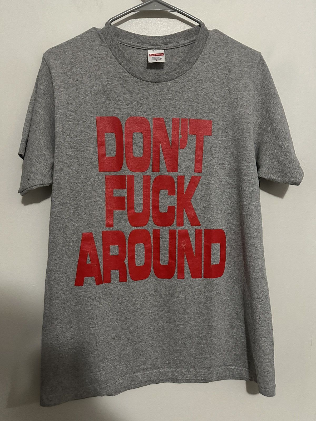 Dont Fuck Around Supreme T Shirt | Grailed