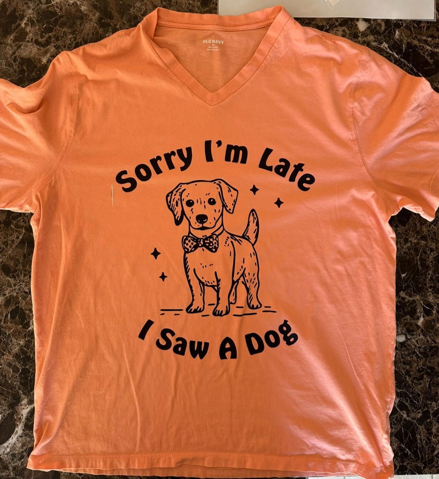 The Unbranded Brand XL Graphic Tee – Sorry I’m Late, I Saw a Dog” V-Neck Size XL / US 12-14 / IT 48-50 - 1 Thumbnail