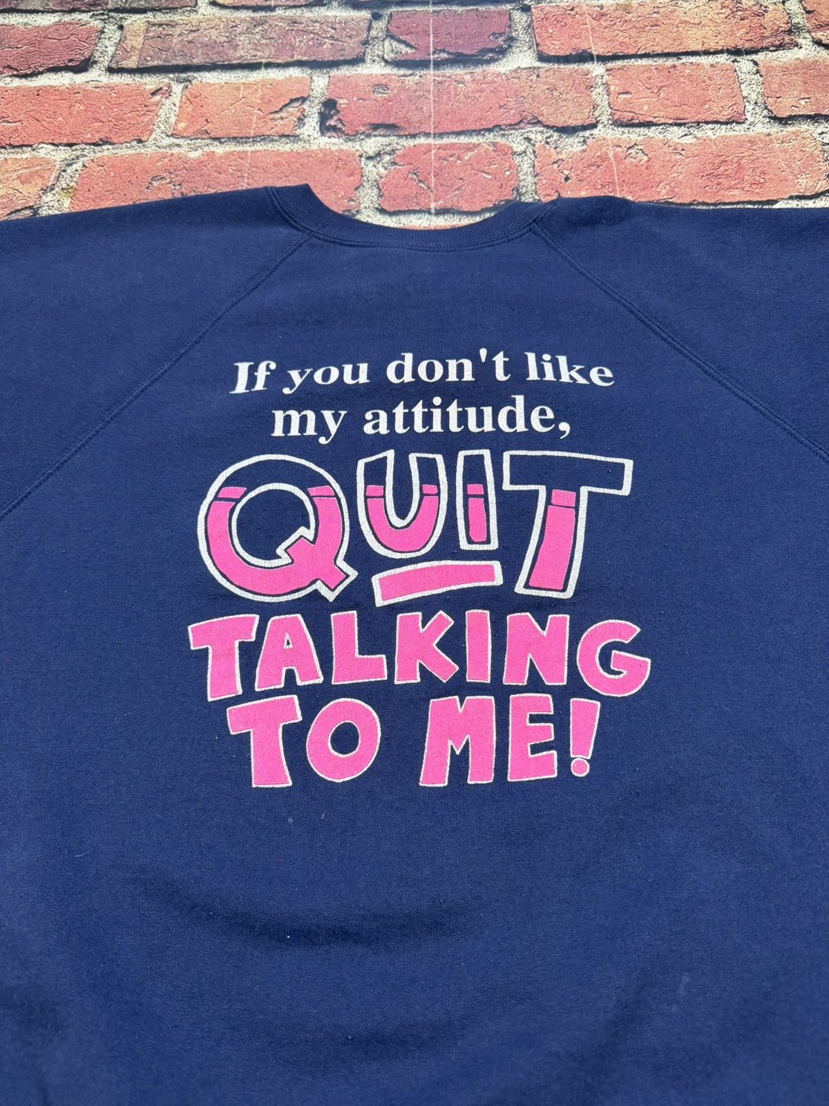 Other Vintage If You Don’t Like My Attitude Quit Talking To Me Size US XXL / EU 58 / 5 - 4 Thumbnail