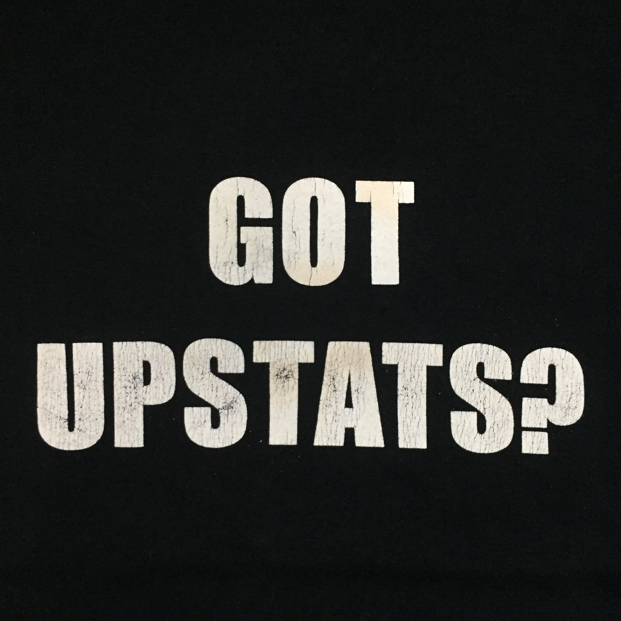 Vintage Vintage Gildan Words GOT UPSTATS ? Tee Size US S / EU 44-46 / 1 - 3 Thumbnail