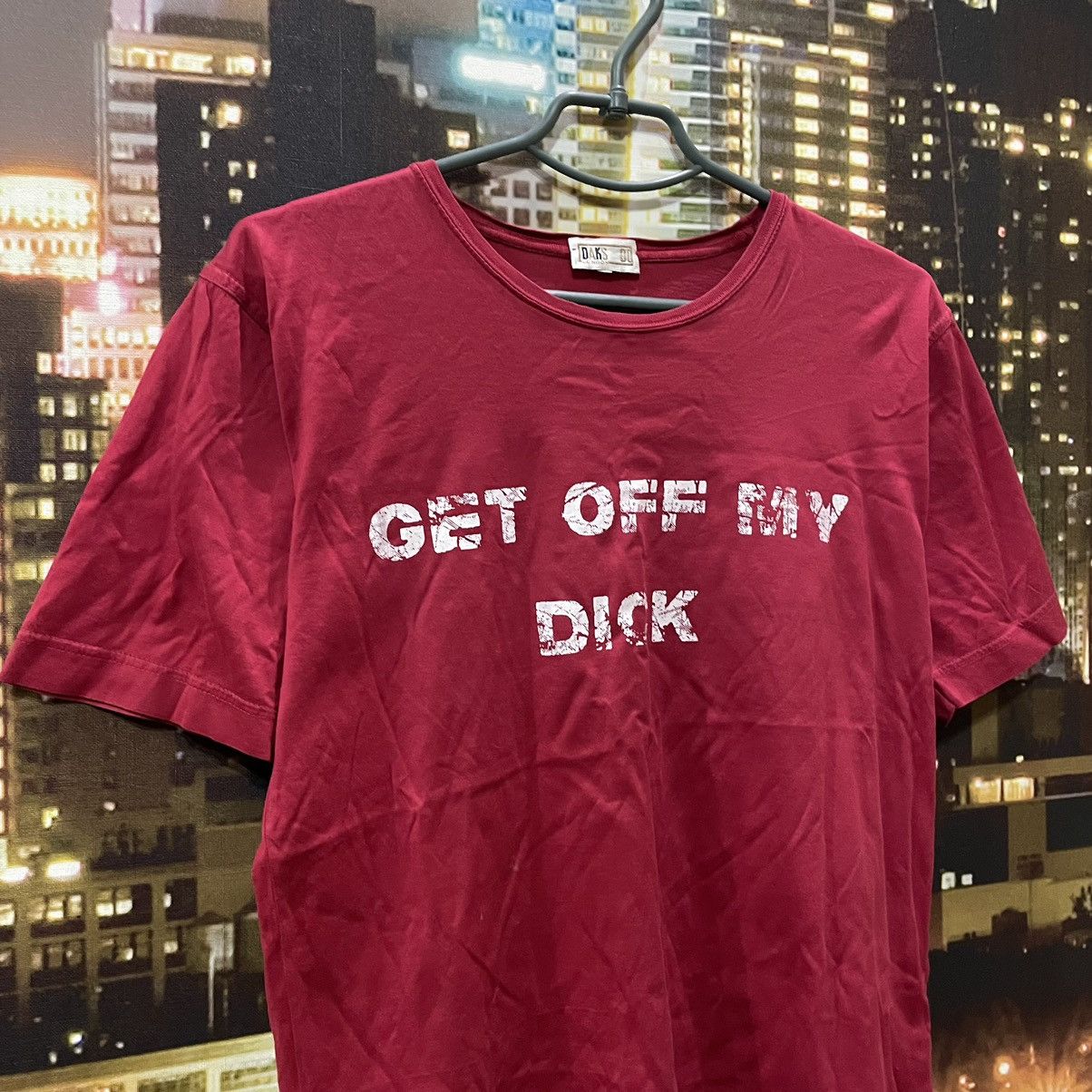 Band Tees VINTAGE 90S HUMOR TEE GET OFF MY DICK PENIS FUNNY PORNO XXX Size US M / EU 48-50 / 2 - 2 Thumbnail