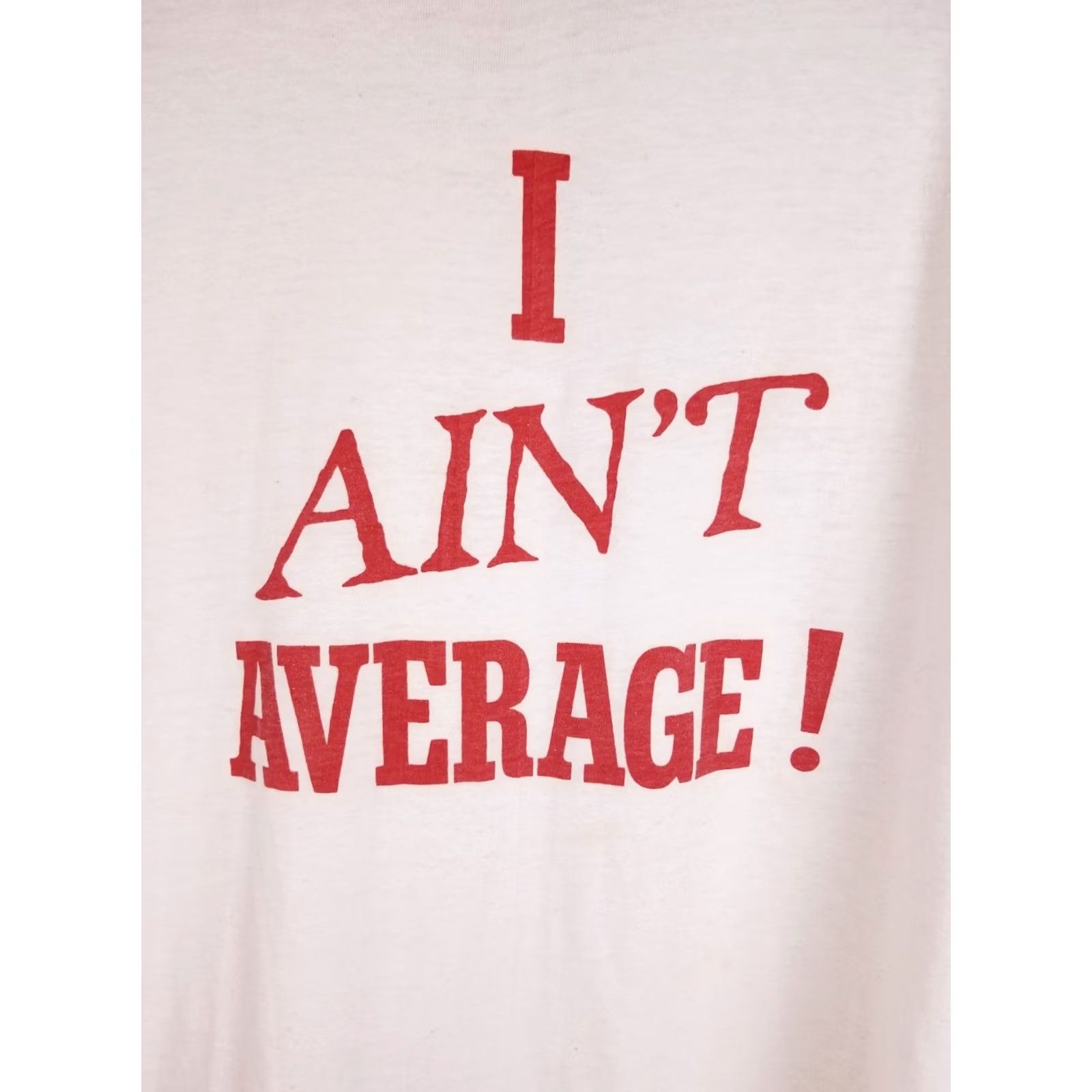 Vintage VINTAGE T-SHIRT I AIN'T AVERAGE SLOGAN RAGLAN 50/50 SINGLE STITCH 70' 80' L Size US L / EU 52-54 / 3 - 2 Thumbnail