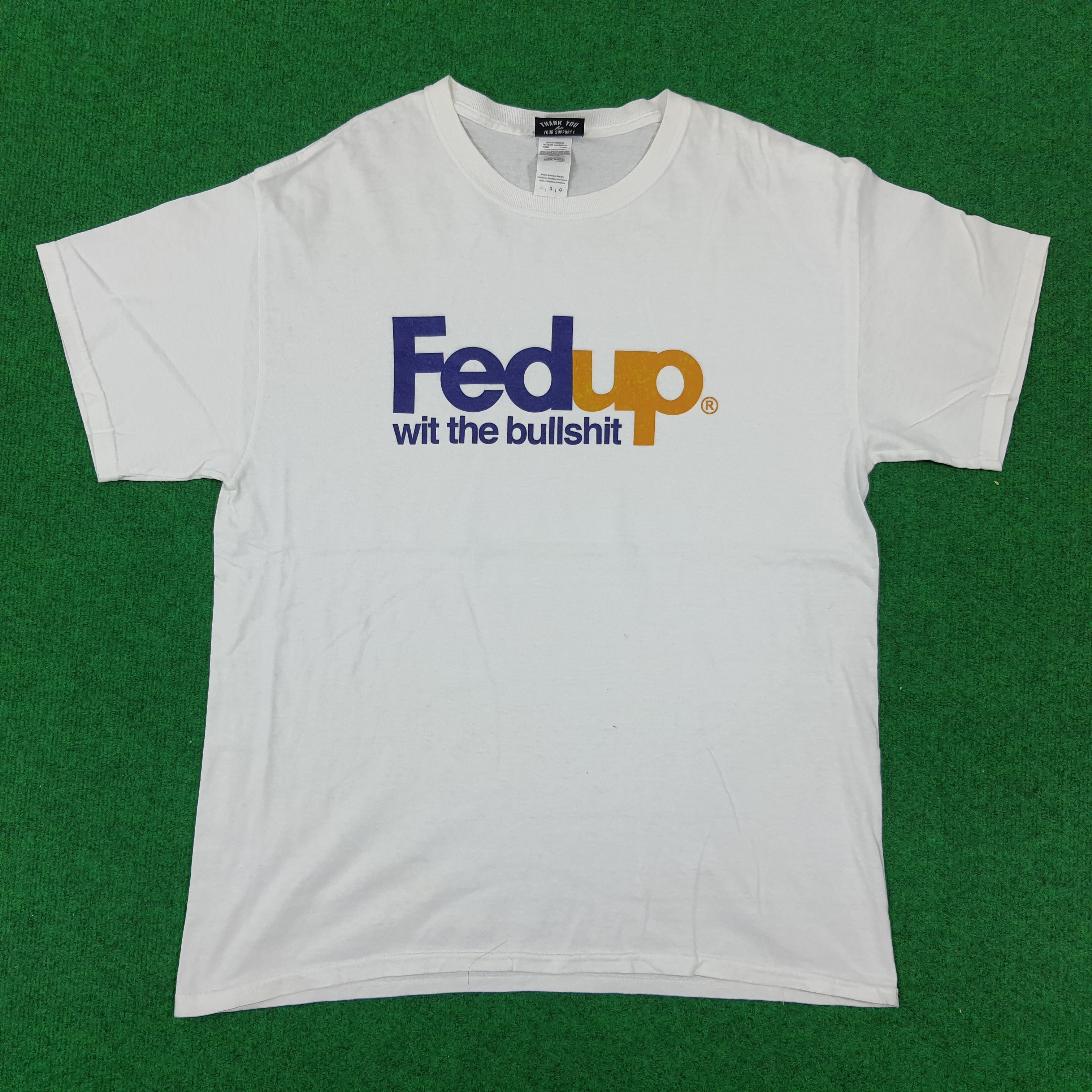 Vintage Vintage FedUp Bullshit Parody FedEx Delivery Tshirt Size US L / EU 52-54 / 3 - 1 Thumbnail