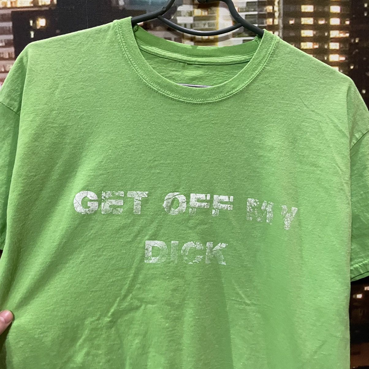Band Tees HUMOR TEE SLIME BUYMYPIECE GET OFF MY D1CK FUNNY PORN XXX Size US M / EU 48-50 / 2 - 4 Thumbnail