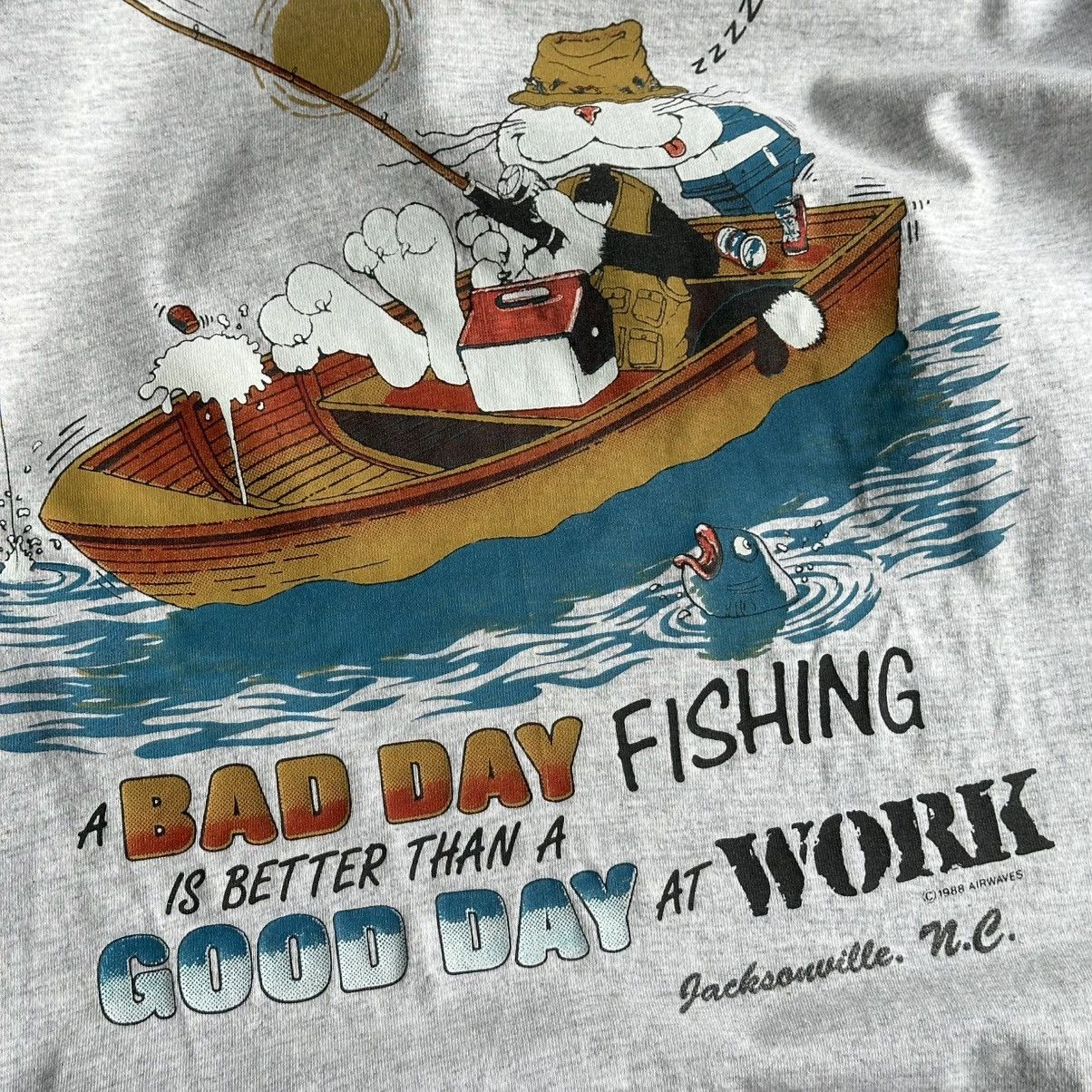 Vintage Vintage 1988 Bad Day Fishing Humor Graphic Single Stitch Tee Size US L / EU 52-54 / 3 - 5 Thumbnail