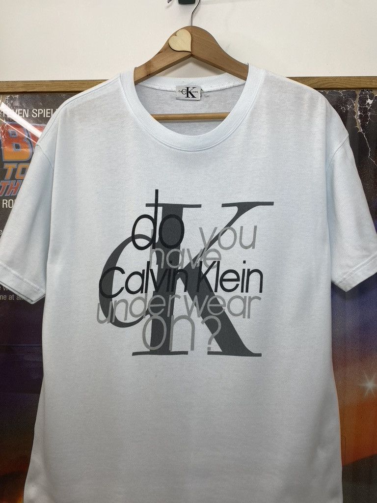 Calvin Klein 90s Calvin Klein "Do You Have CK Underwear On?" Quote Tee Size US L / EU 52-54 / 3 - 6 Thumbnail