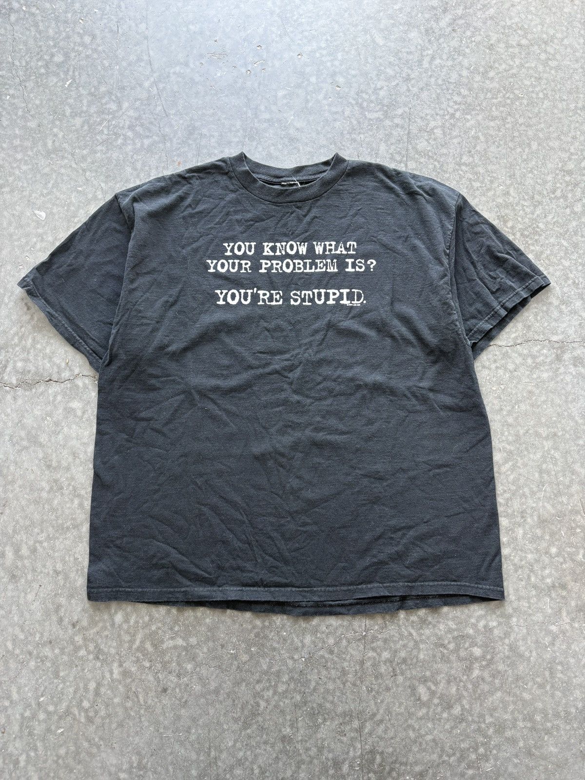 Vintage Vintage Y2K You’re Stupid Funny Saying Tee Size US XL / EU 56 / 4 - 1 Thumbnail