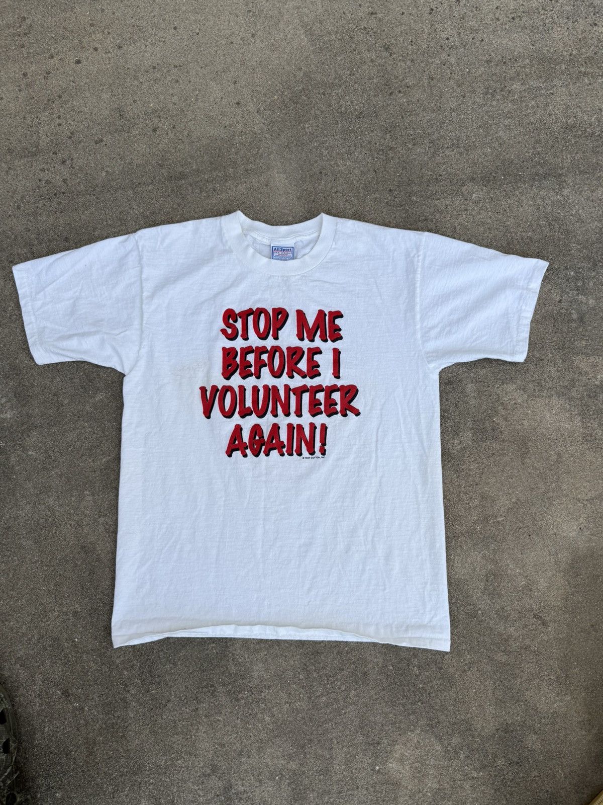 Vintage Vintage 90s Stop Me Before I Volunteer Again Tee All Sport Size US L / EU 52-54 / 3 - 2 Thumbnail