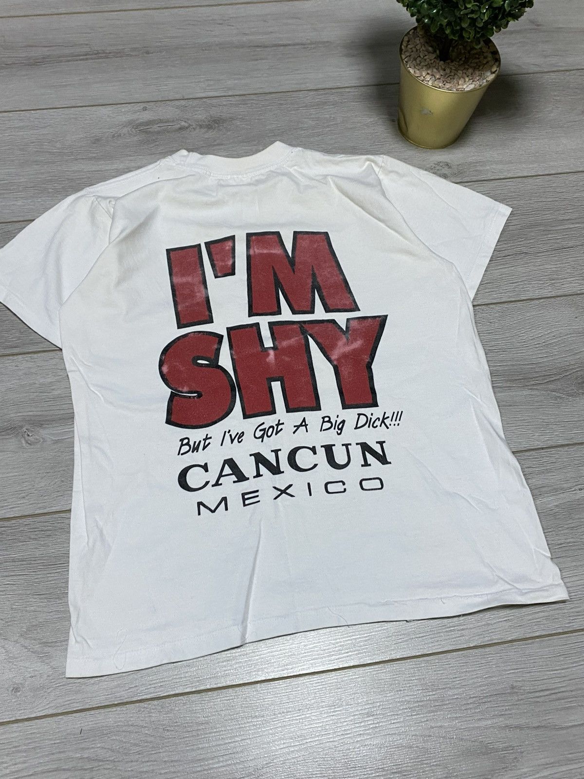 Vintage I’m shy but I’ve got a big dick Cancun Mexico tee humor porn Size US M / EU 48-50 / 2 - 9 Thumbnail