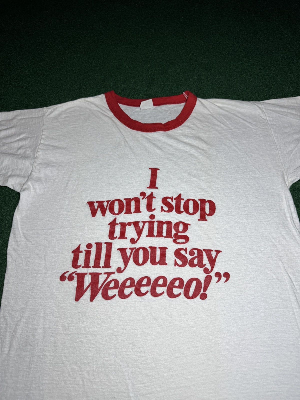 Vintage Vintage 80s Won’t Stop Trying Till You Say Weeeo! T Shirt Size US XL / EU 56 / 4 - 2 Thumbnail
