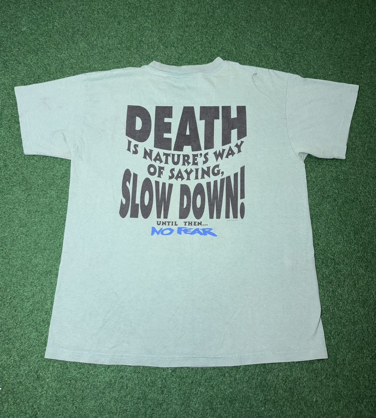No Fear 90s No Fear Death Is Natures Way To Say Slow Down T Shirt Size US L / EU 52-54 / 3 - 3 Thumbnail