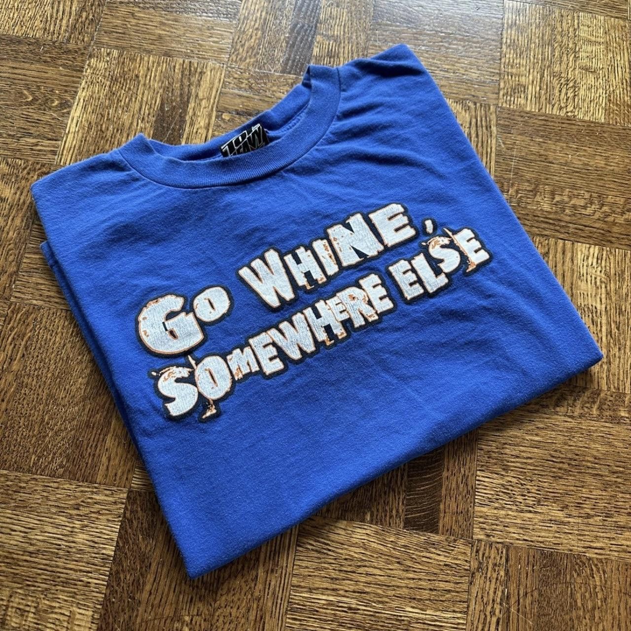Vintage Vintage Y2K Top Heavy Go Whine Somewhere Else Graphic Tee Size US M / EU 48-50 / 2 - 1 Thumbnail