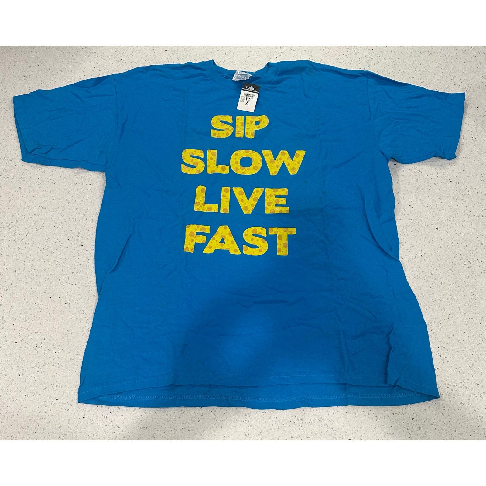rue21 SIP SLOW LIVE FAST/ RUE 21 T-shirt Size XL New Size US XL / EU 56 / 4 - 1 Thumbnail