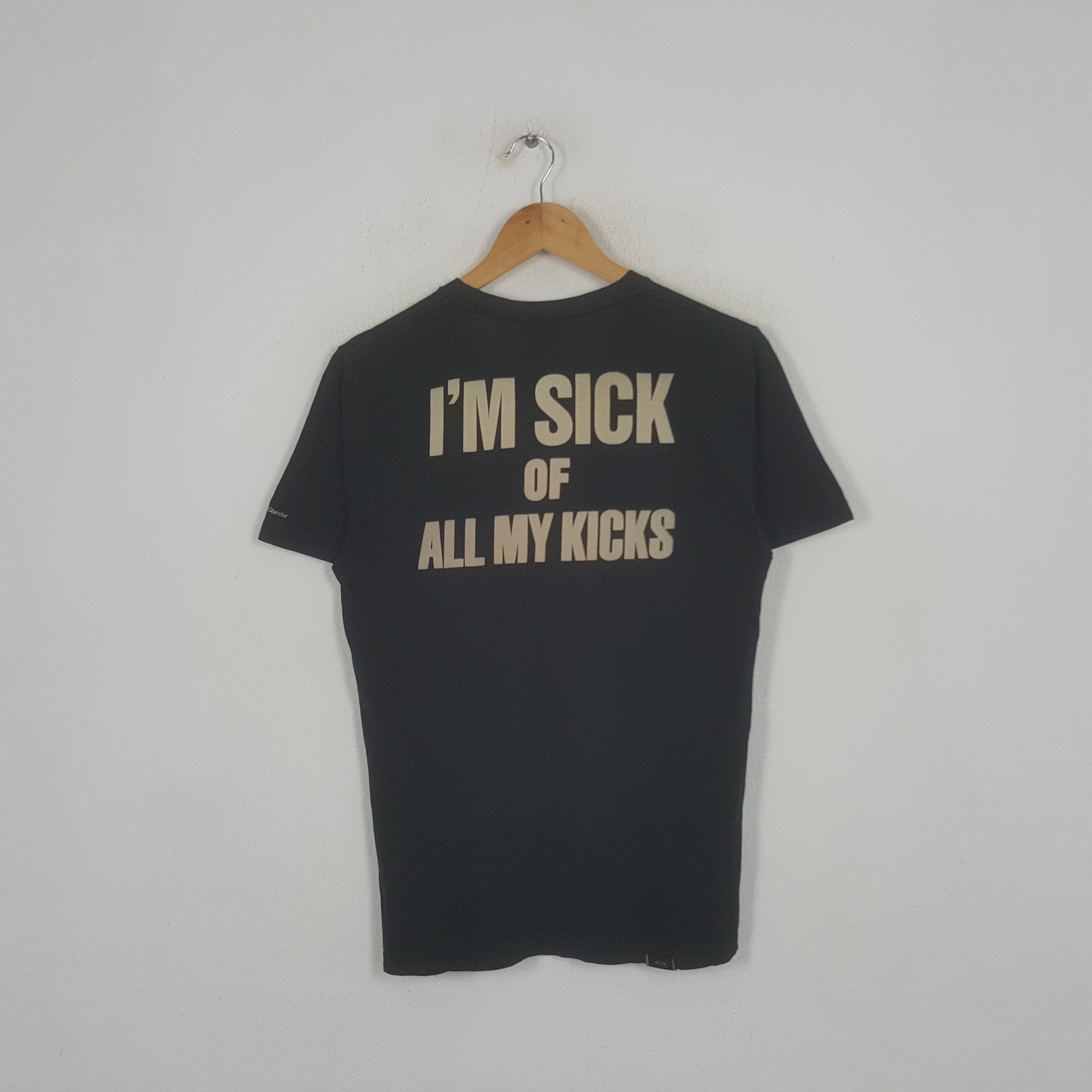 Hysteric Glamour Vintage Hysteric Glamour I'm Sick Of All My Kicks Tshirt Size US S / EU 44-46 / 1 - 1 Thumbnail