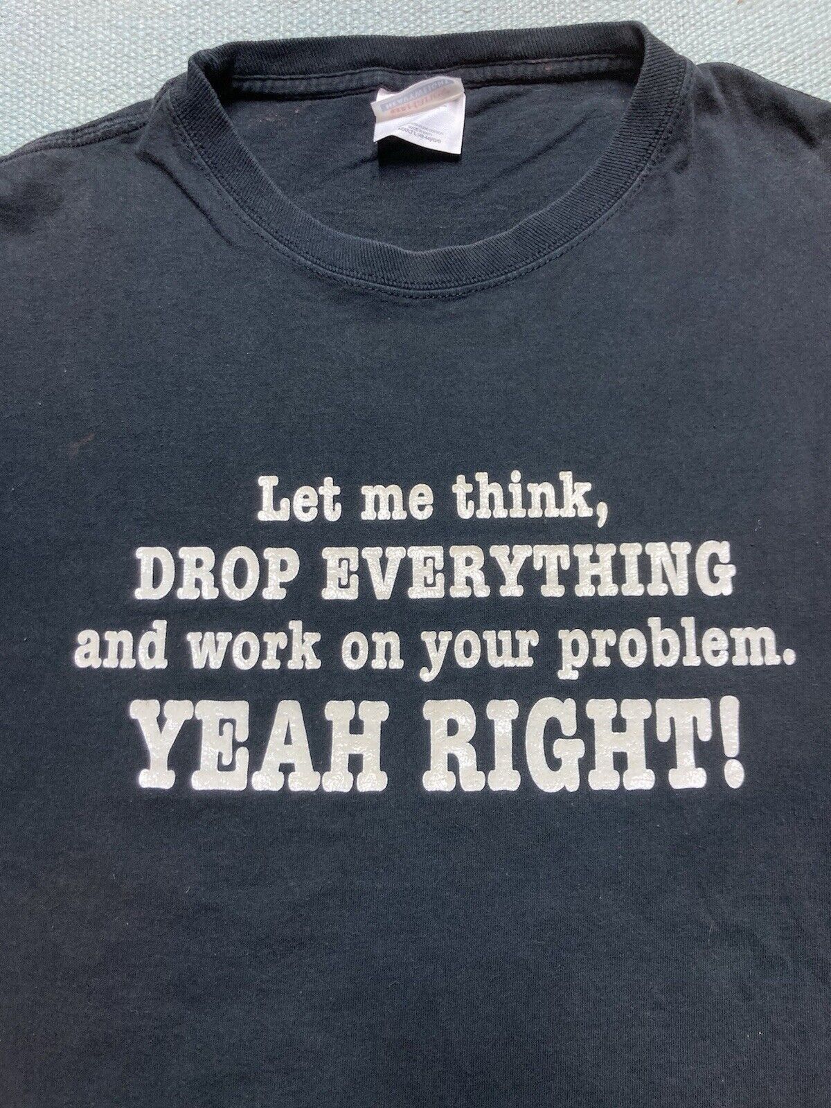 Hot Topic × Vintage y2k t shirt let me drop everything work on your problem L Size US L / EU 52-54 / 3 - 2 Thumbnail