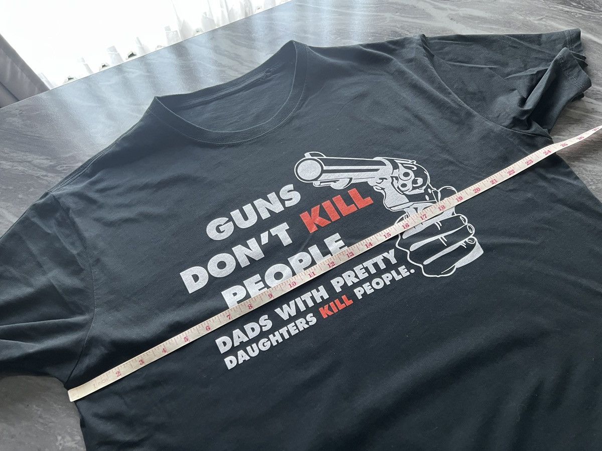 Other × Vintage Guns Dont Kill People : Dad With Pretty Daughters Kill Ppl Size US XXL / EU 58 / 5 - 5 Thumbnail