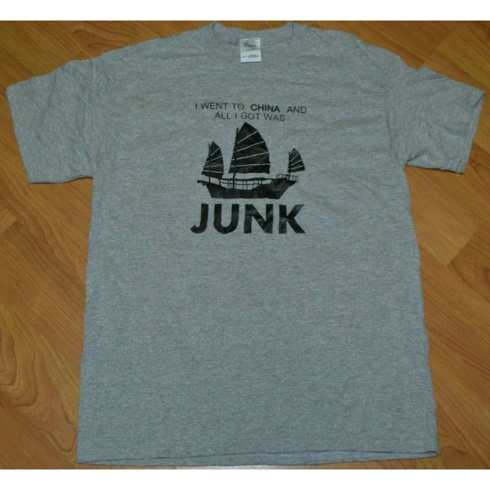 Gildan I Went To China And All I Got Was This Junk Sailing Ship Funny T Shirt Medium Size US M / EU 48-50 / 2 - 2 Thumbnail