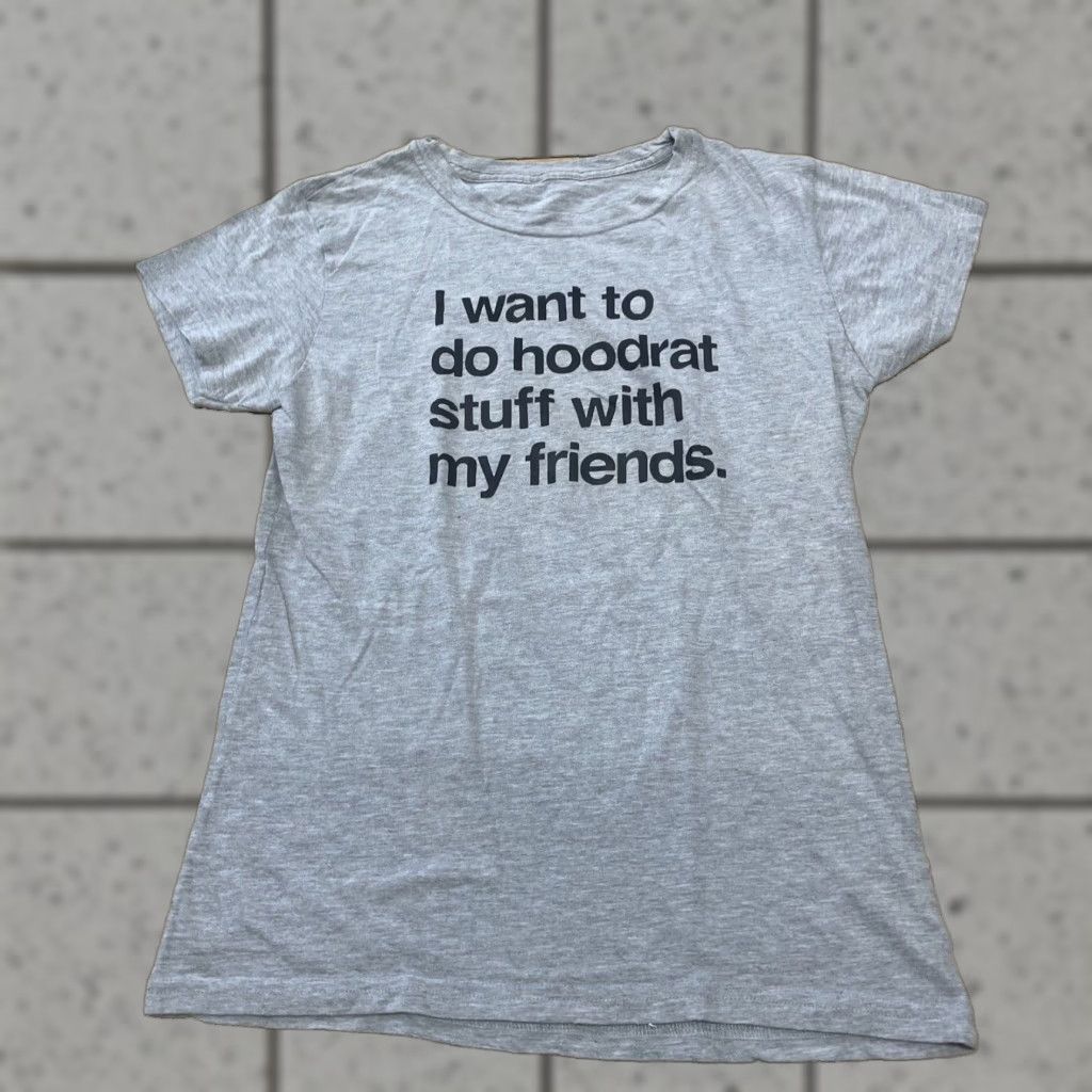 Vintage I want to do hoodrat stuff with my friends Graphic Shirt Women XL Gray Y2K Tee Size XL / US 12-14 / IT 48-50 - 1 Thumbnail