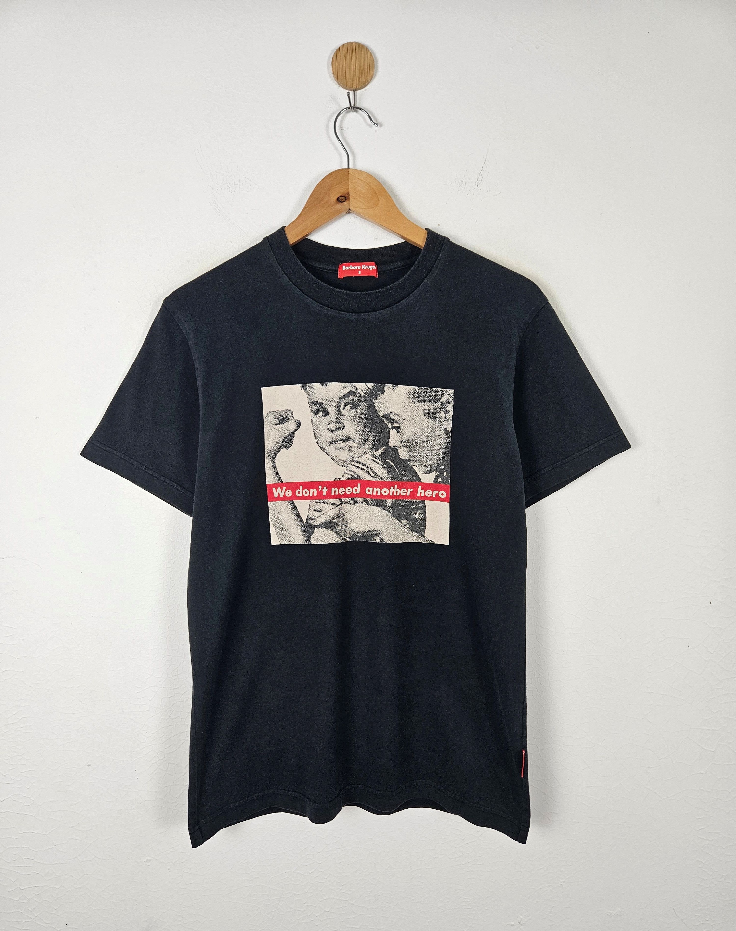 Barbara Kruger We don't need another hero shirt