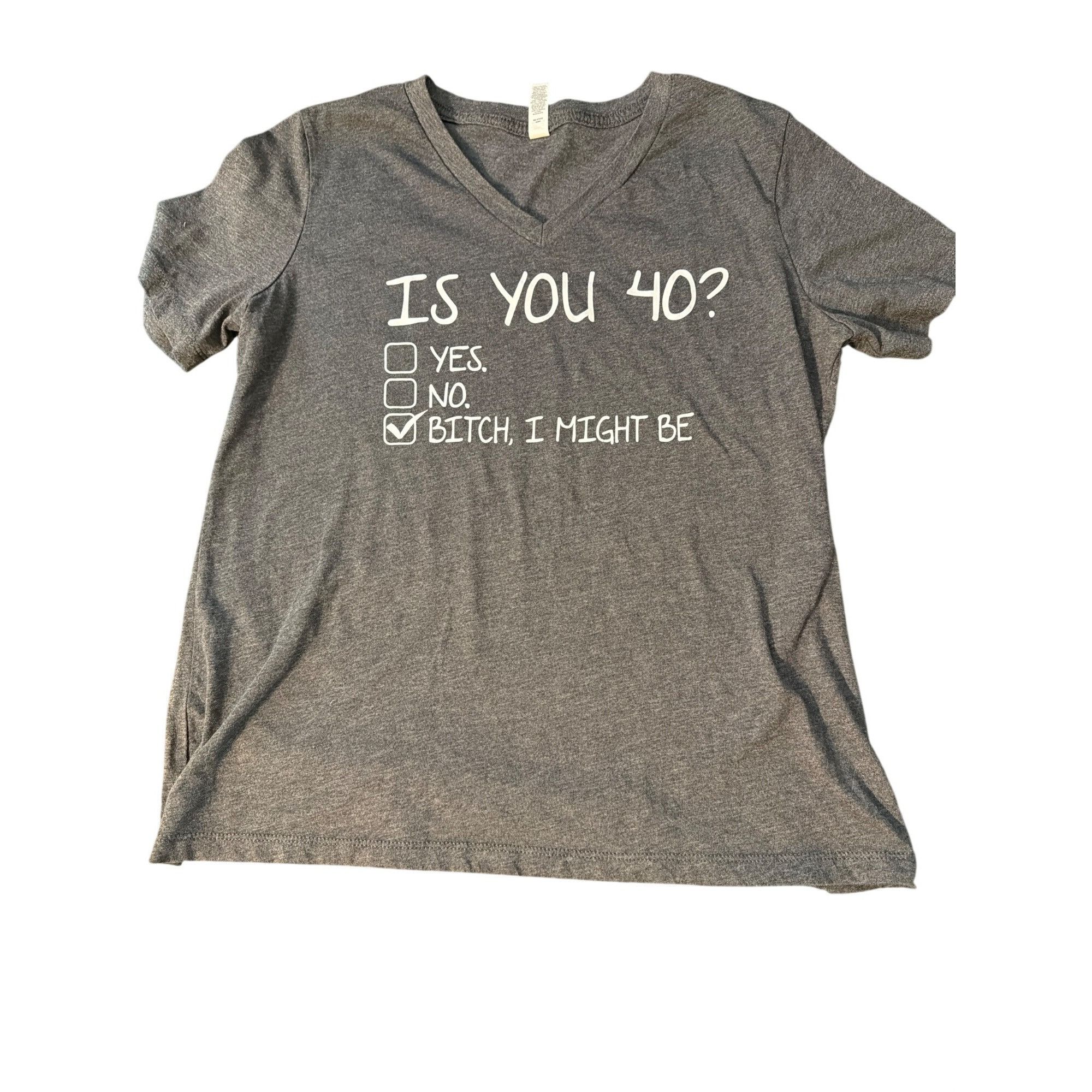 Other Funny Bella+Canvas Heather Gray V Neck T Shirt "Is You 40?" Size L / US 10 / IT 46 - 1 Thumbnail