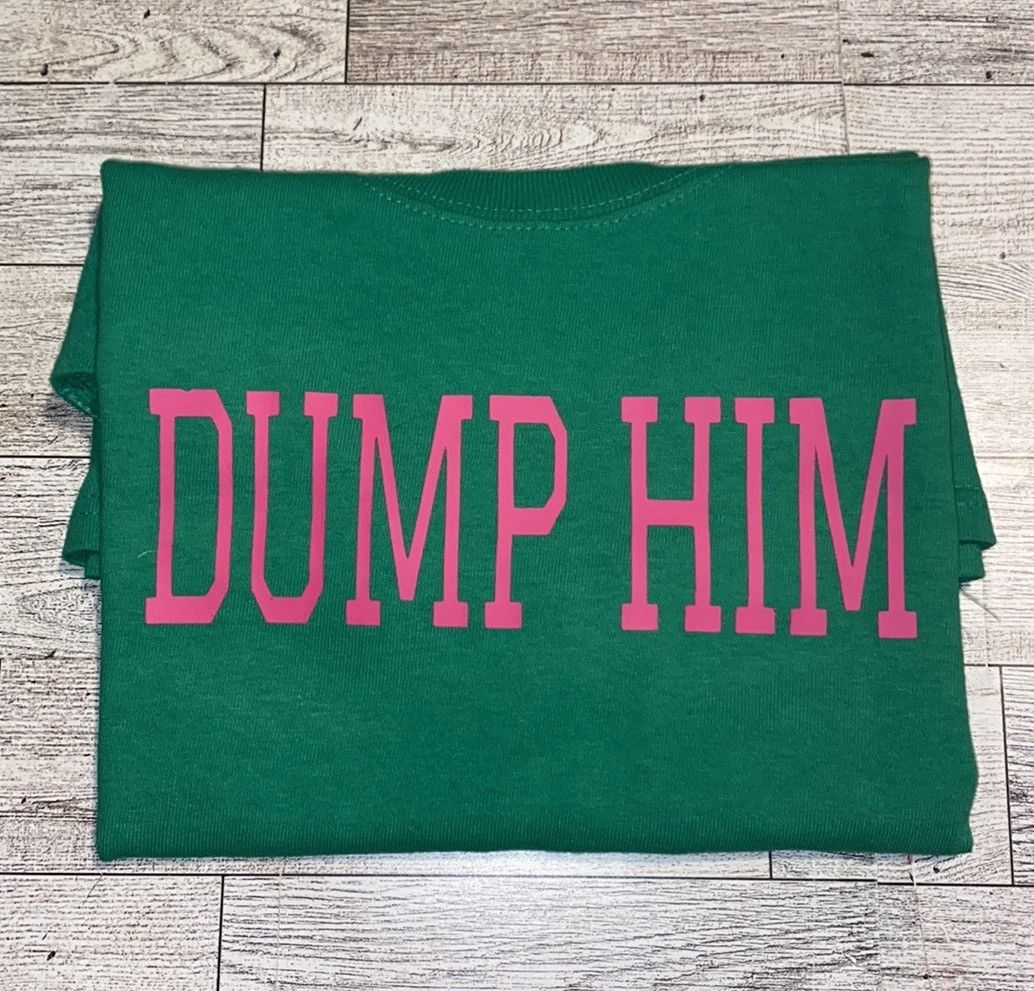 Other “Dump Him”, Kelly Green, Y2K Font Style Tee Size XS / US 0-2 / IT 36-38 - 3 Thumbnail