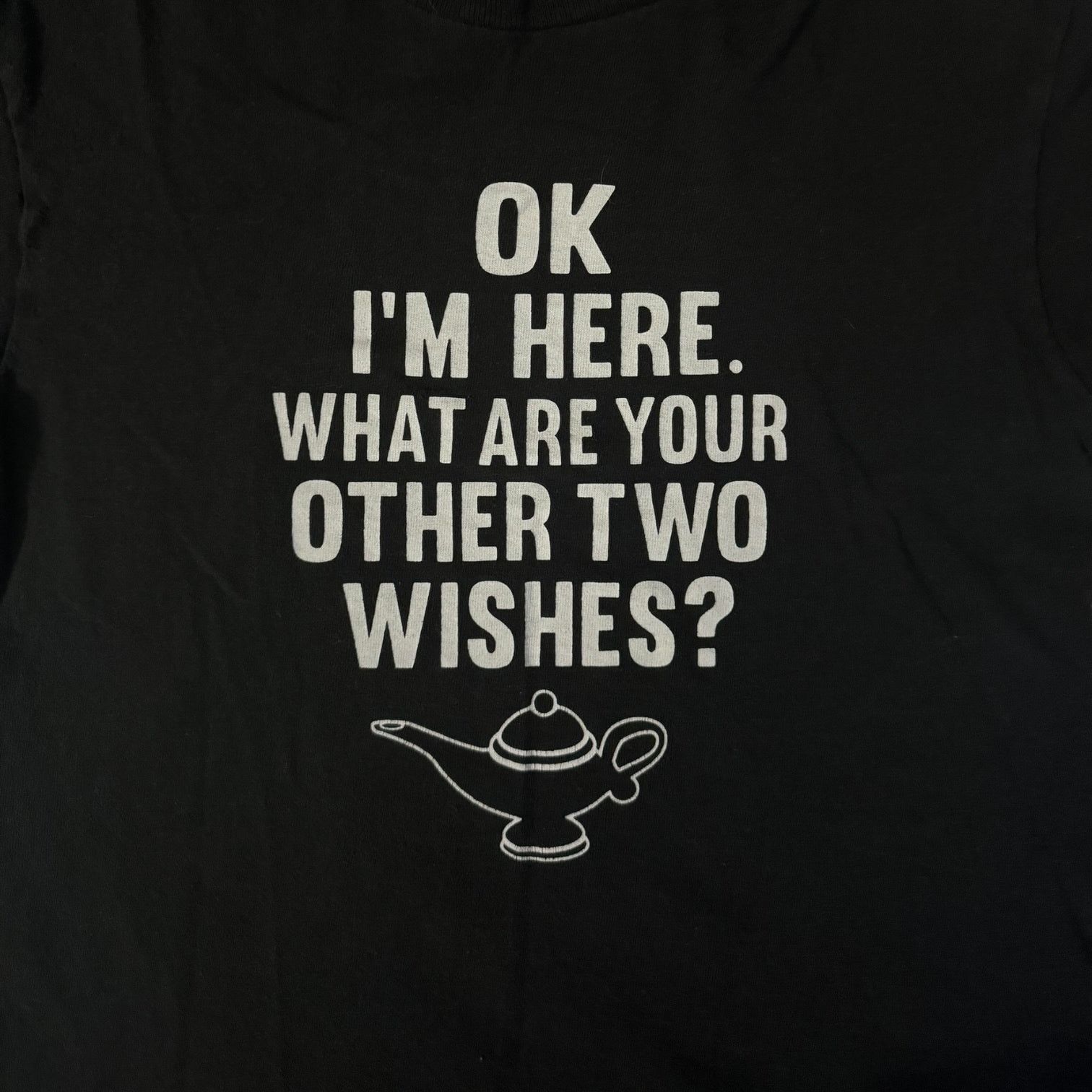 Other Ok I'm Here What Are Your Other Two Wishes T Shirt Small Size US S / EU 44-46 / 1 - 2 Thumbnail