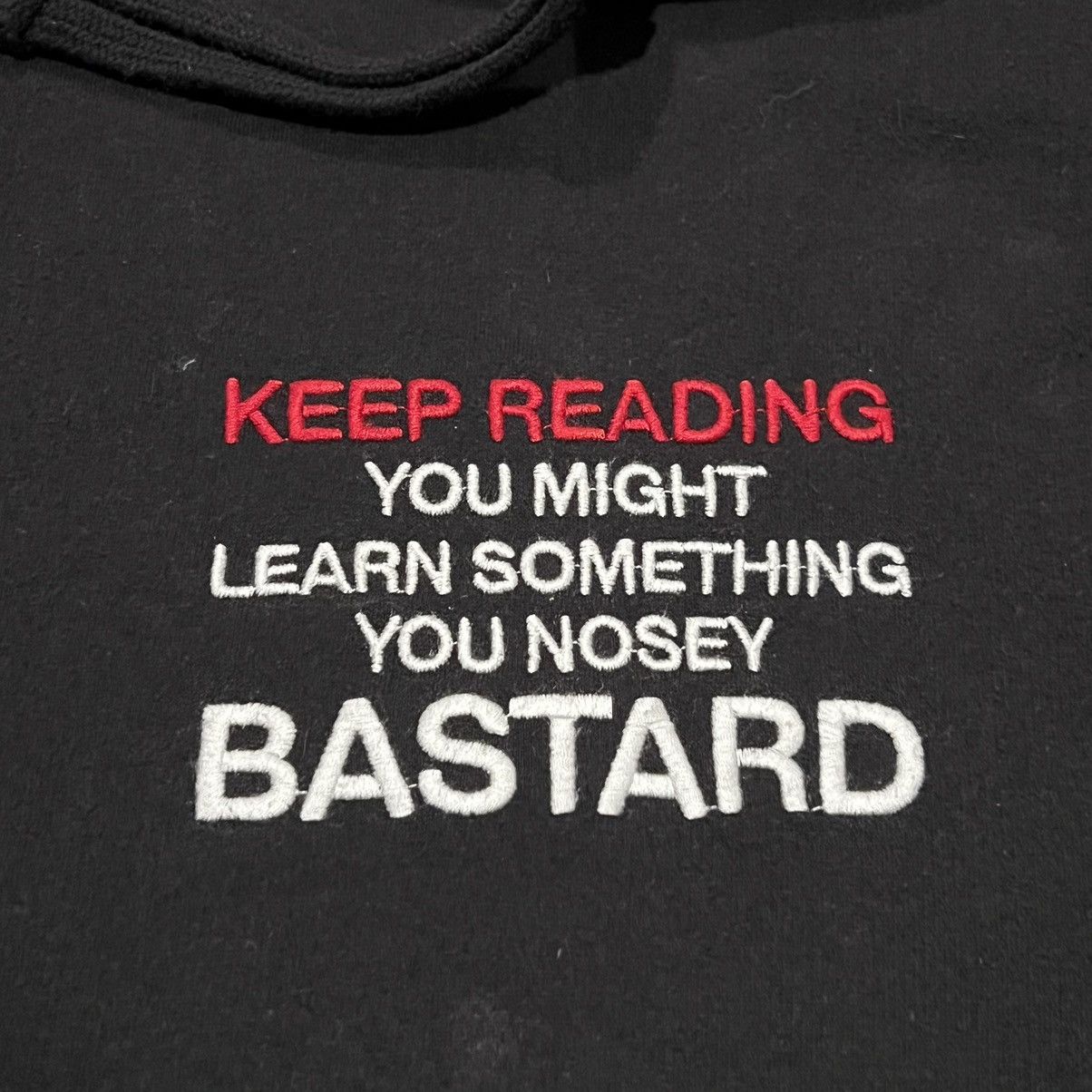 ineverheardofyou Nosey Bastard Hoodie Keep Reading You Might Learn Size US XL / EU 56 / 4 - 1 Thumbnail