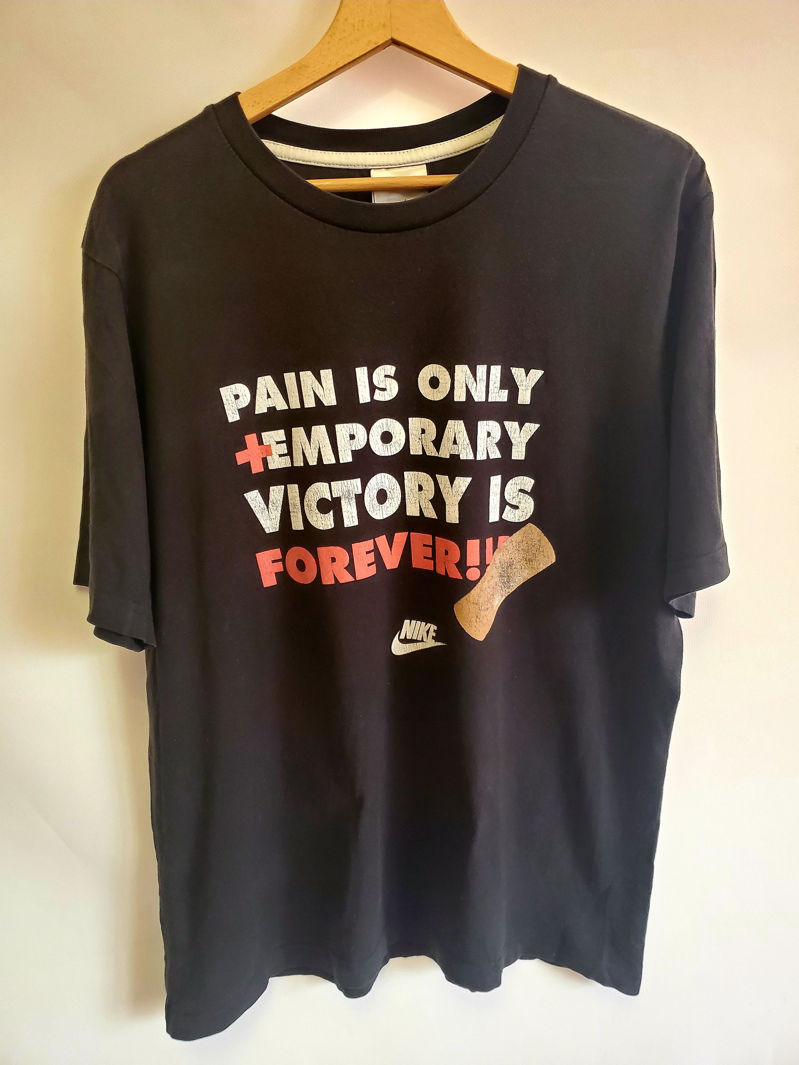 Nike × Vintage Nike pain is only emporary victory is forever shirt vintag Size US L / EU 52-54 / 3 - 1 Thumbnail