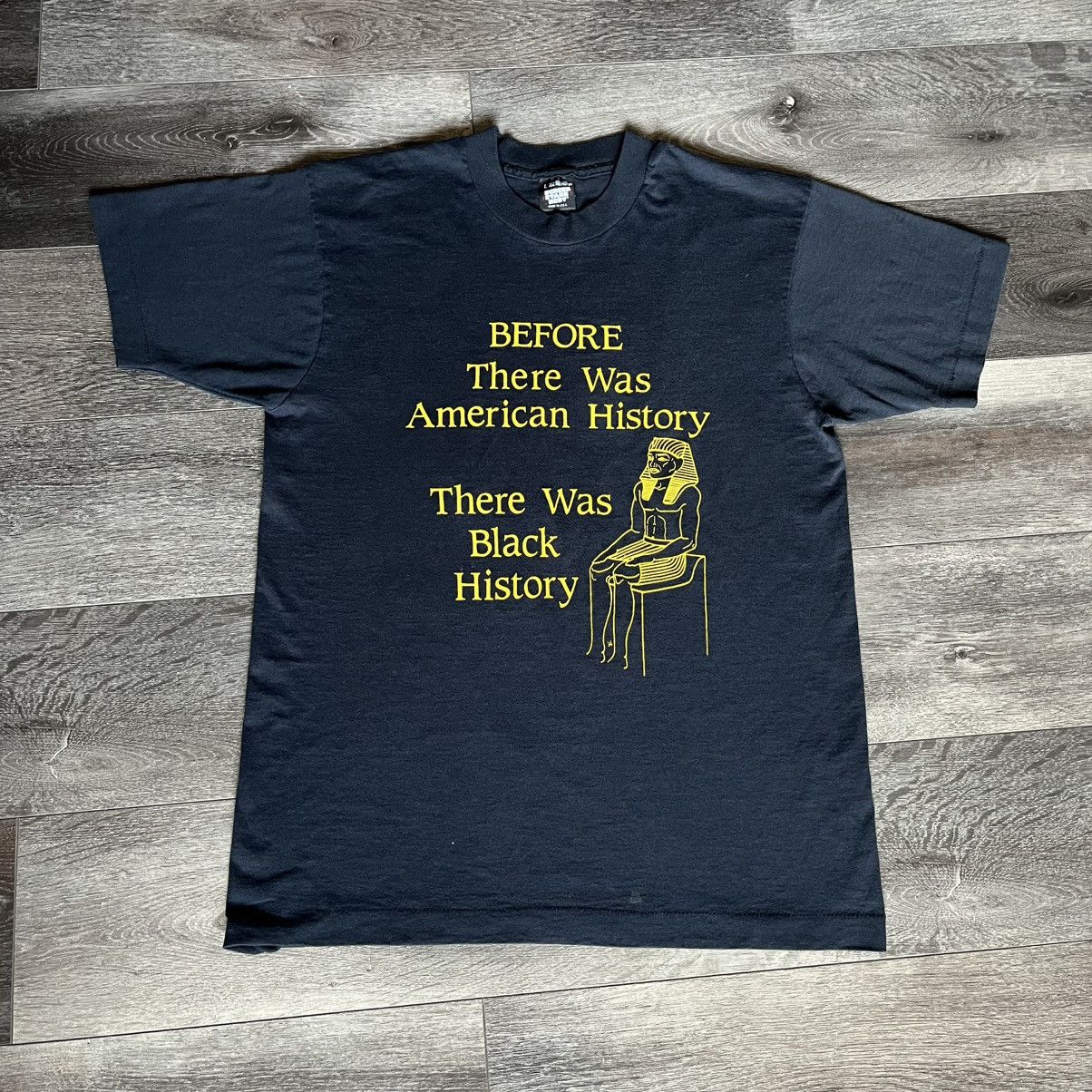 Vintage Before There Was American History Black History Tee