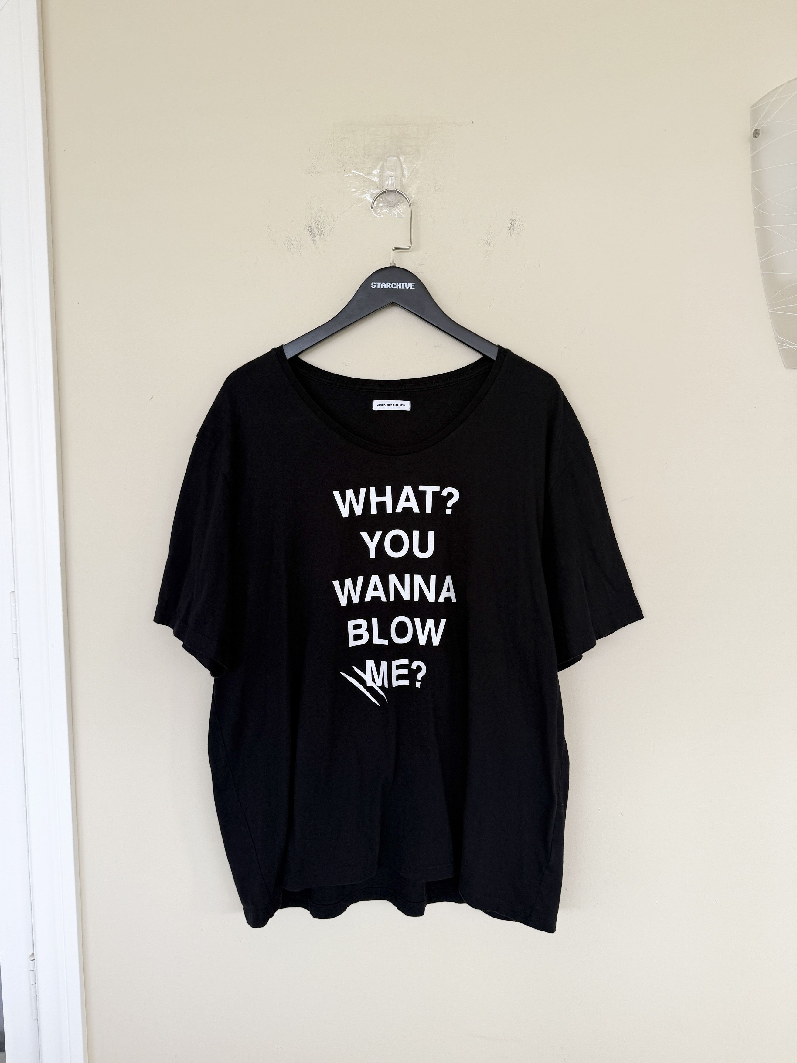 AD What You Wanna Blow Me Tee