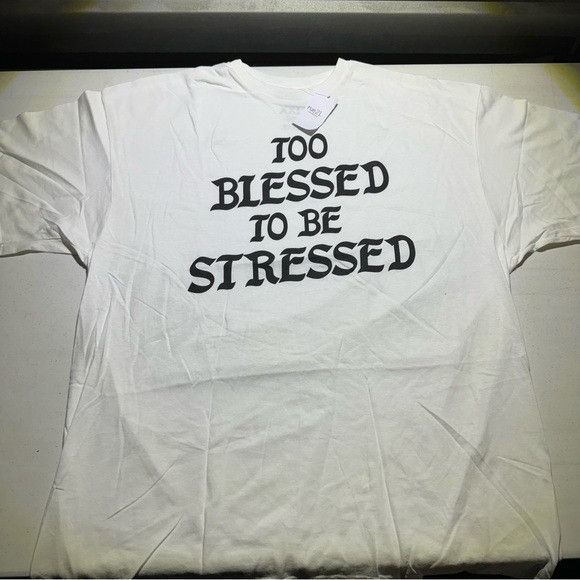 rue21 NWT RUE 21 SAMEGANG TOO BLESSED TO BE STRESSED WHITE T-SHIRT Size US XXL / EU 58 / 5 - 1 Thumbnail