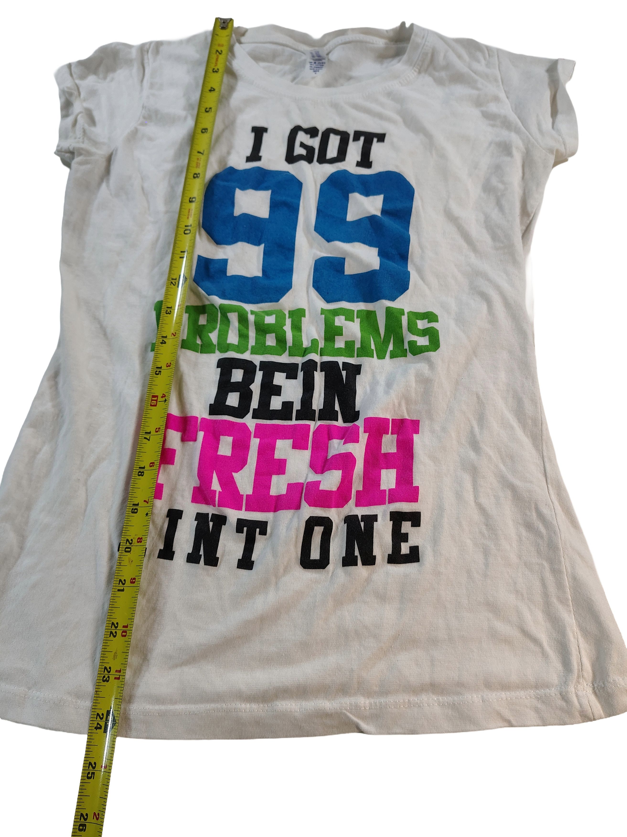 Other Women's "I Got 99 Problems Bein Fresh Ain't One" T-Shirt Size L / US 10 / IT 46 - 4 Thumbnail