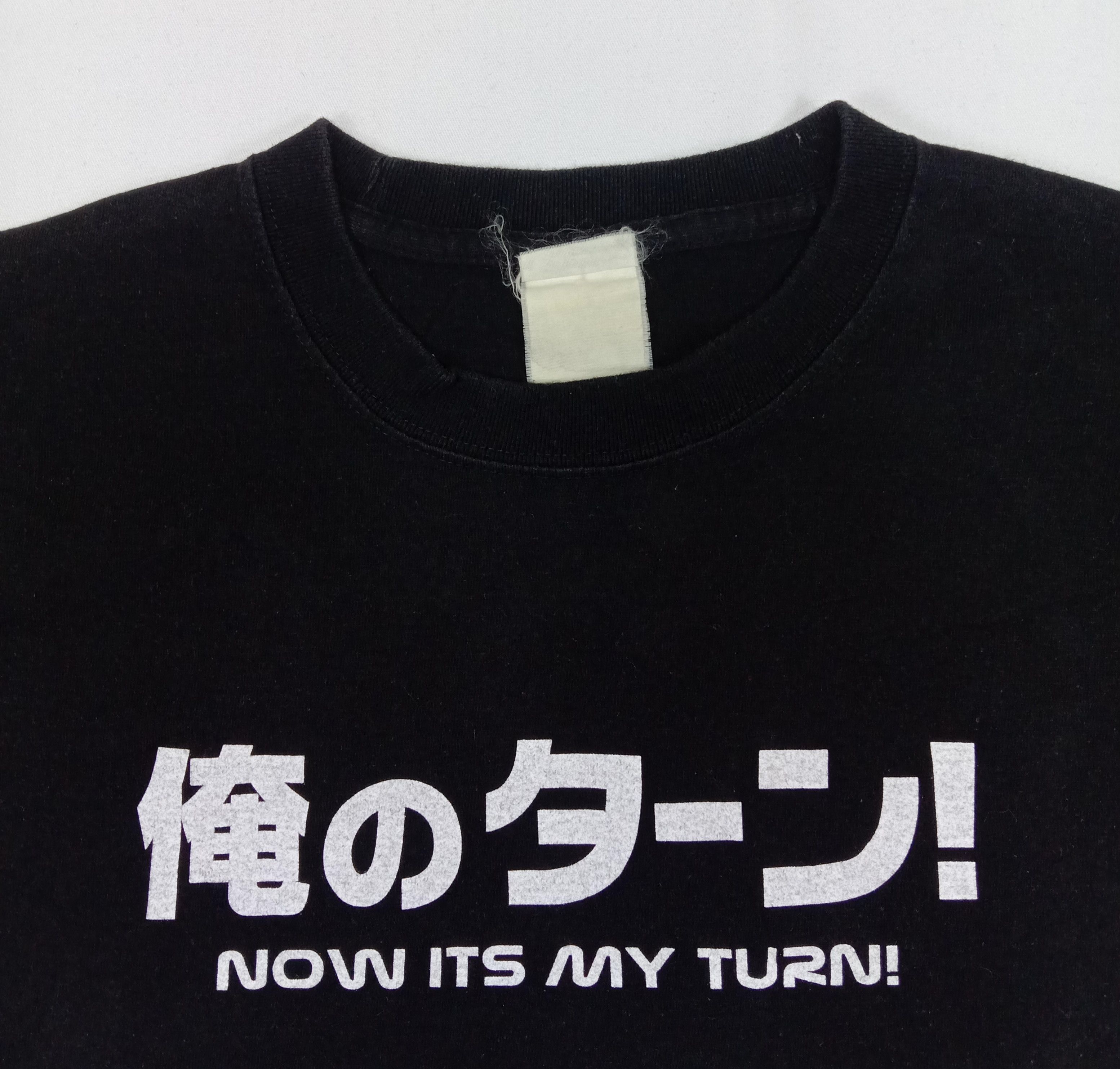 Japanese Brand Vintage Japanese Brand 'Now Its My Turn' T Shirt Size US M / EU 48-50 / 2 - 2 Thumbnail