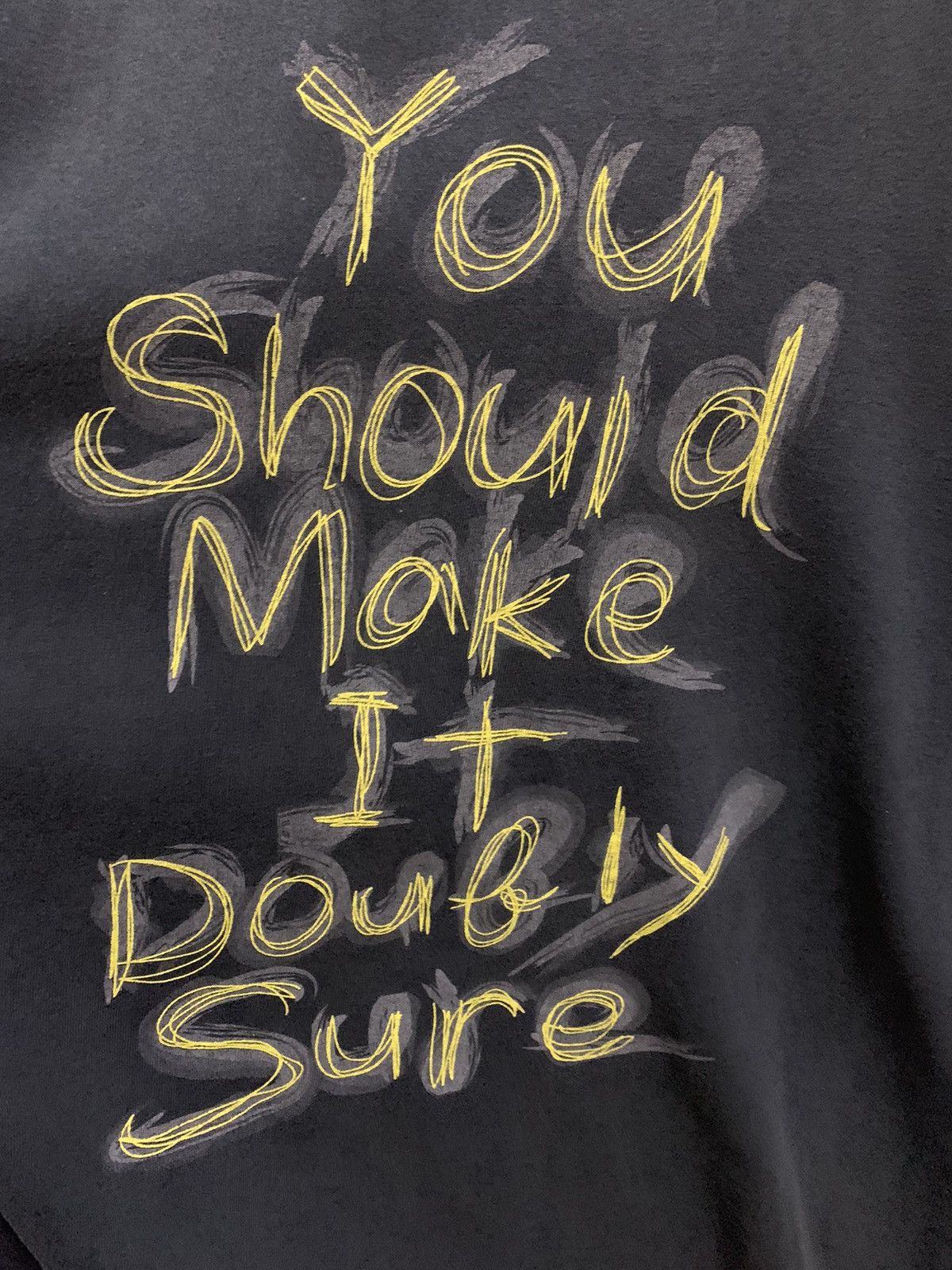 Anvil Distressed YOU SHOULD MAKE IT DOUBLY SURE Shirt Size US L / EU 52-54 / 3 - 7 Thumbnail