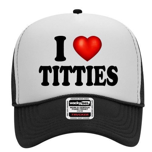 Other I Love Titties Adult Foam Snap Back Trucker Hat Size ONE SIZE - 1 Thumbnail