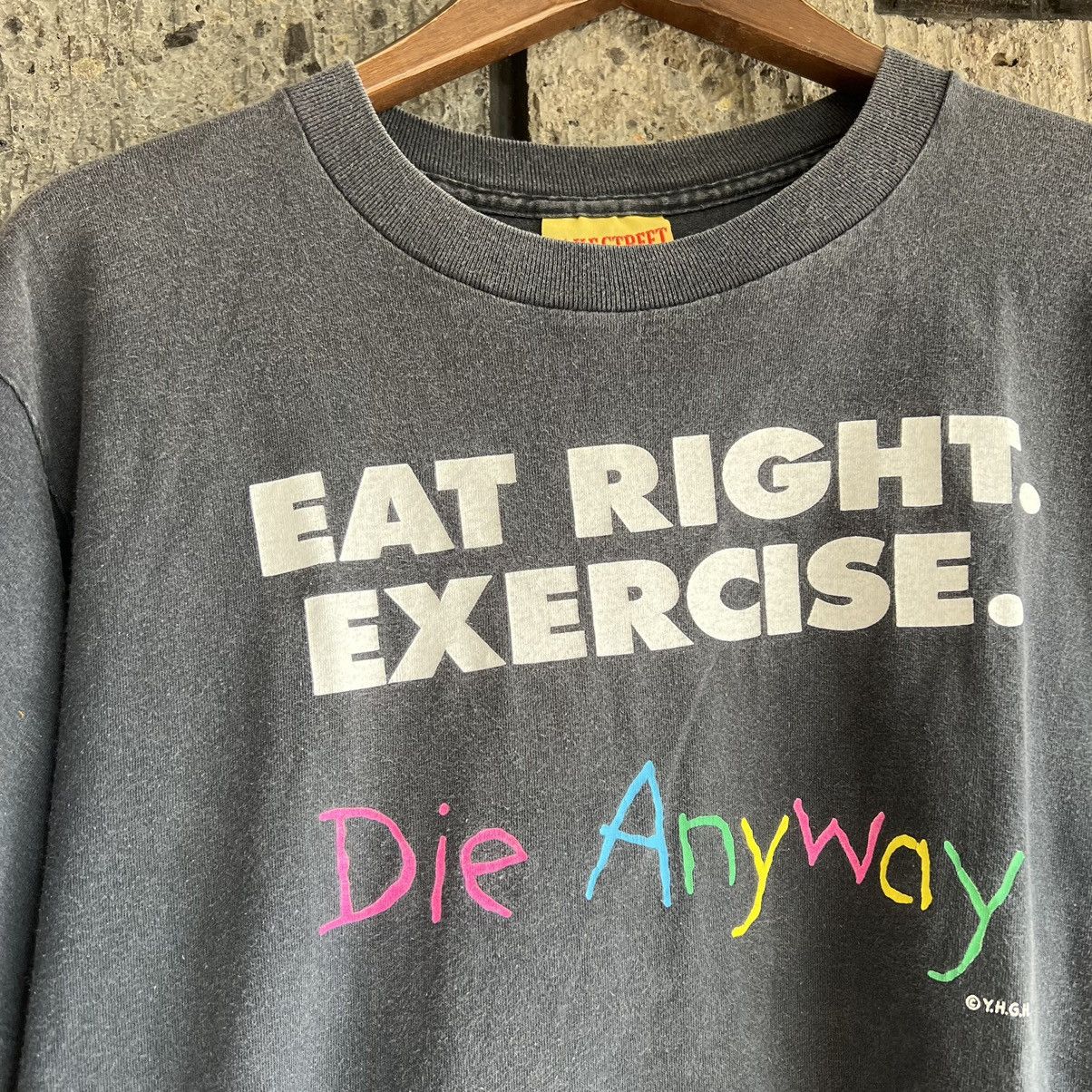 Vintage VTG ‘90s Eat Right Exercise Die Anyway Tee Shirt Art Size US L / EU 52-54 / 3 - 1 Thumbnail