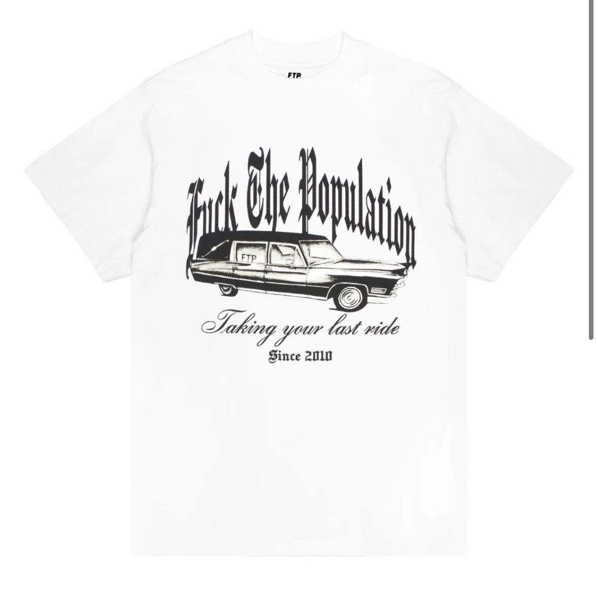 Fuck The Population FTP Last RideTee Size US L / EU 52-54 / 3 - 3 Thumbnail