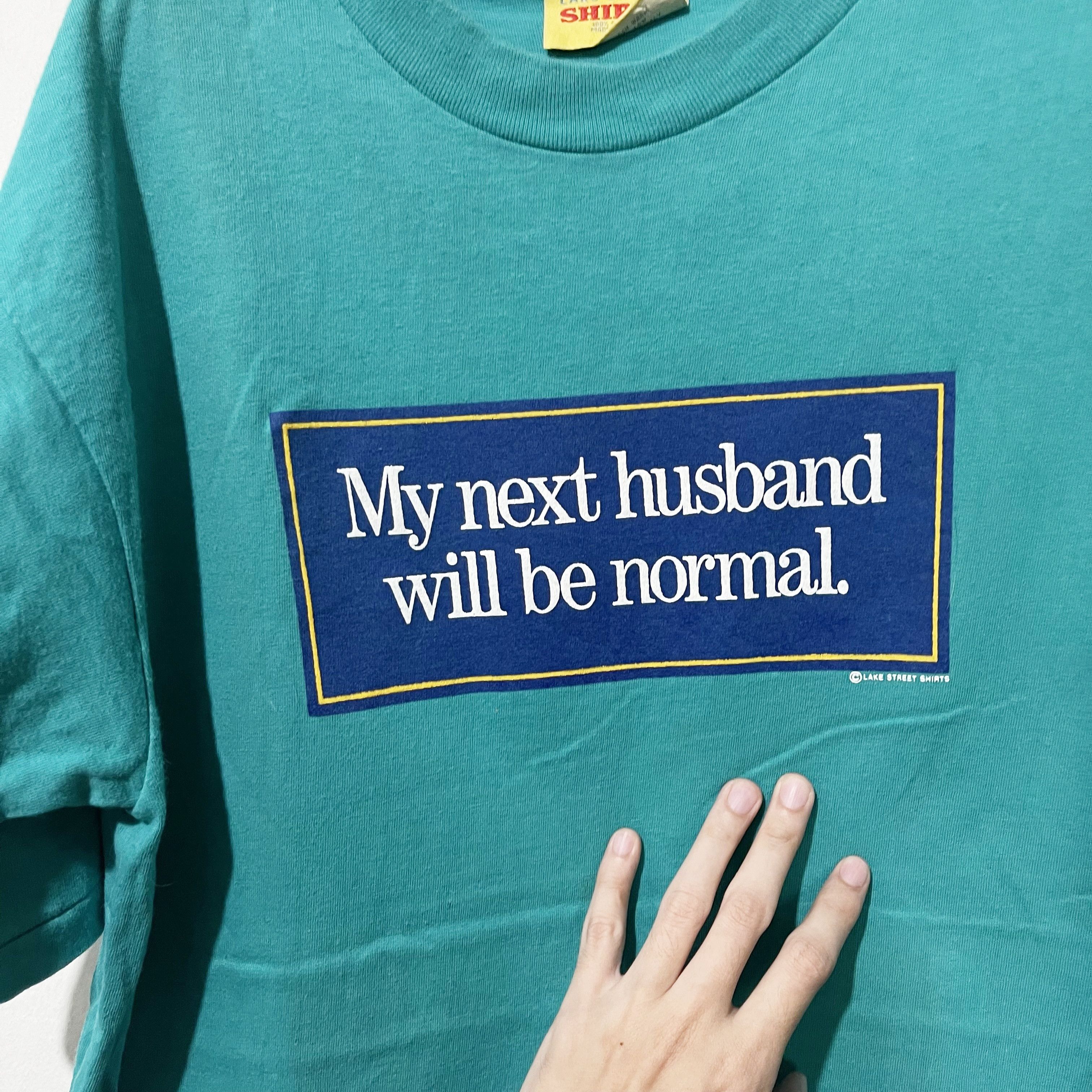 Vintage Vintage 90s “My next husband will be normal” Shirt Size US L / EU 52-54 / 3 - 2 Thumbnail