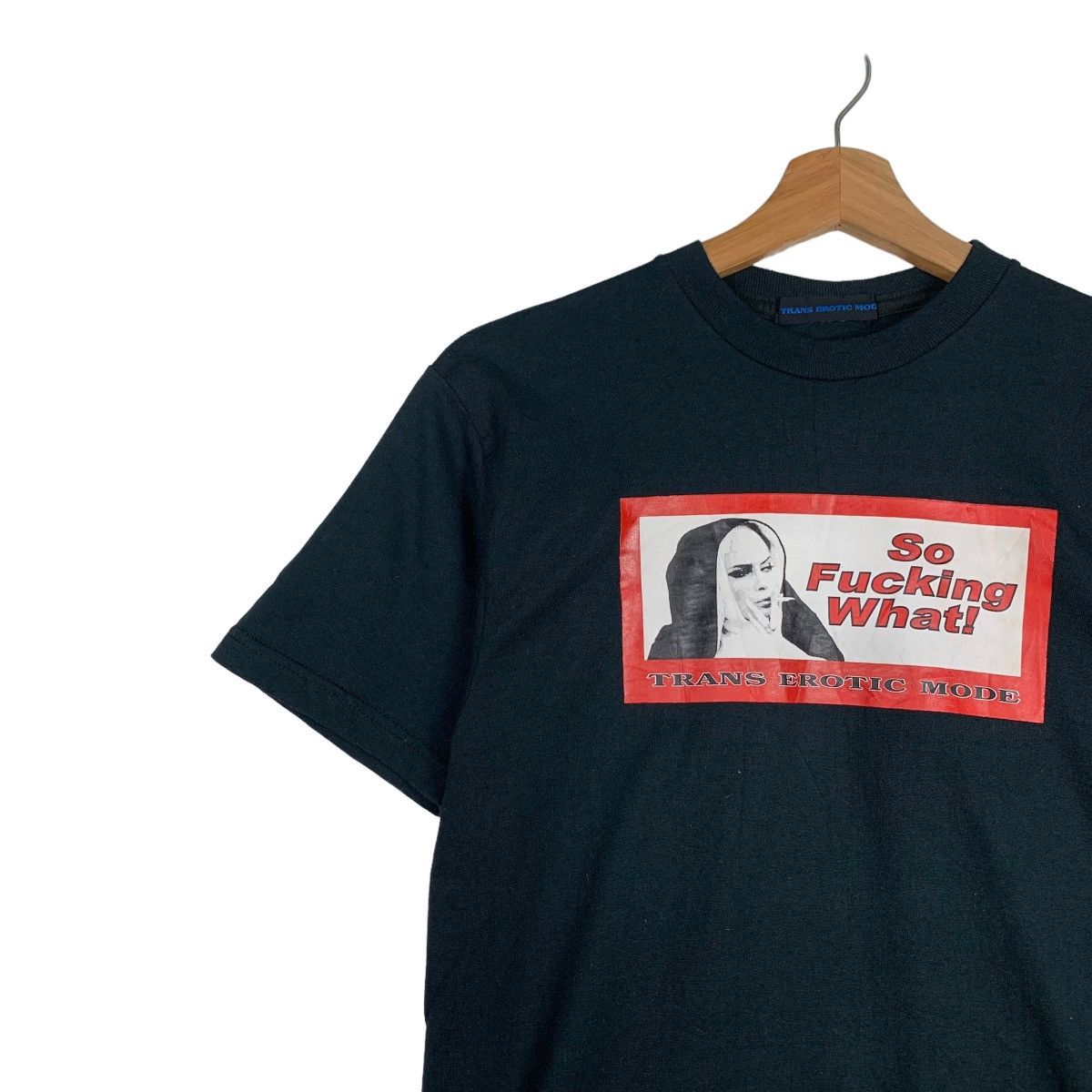Vintage TRANS EROTIC MODE SO FUCKING WHAT! PRINTED TEE #0277-C12 Size US S / EU 44-46 / 1 - 7 Thumbnail