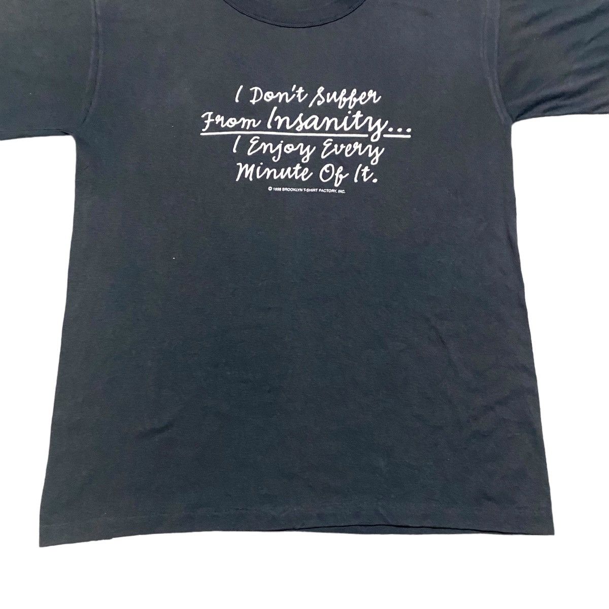 Vintage Vintage 90s 'I Dont Suffer From Insanity' Brooklyn Tshirt Size US L / EU 52-54 / 3 - 4 Thumbnail