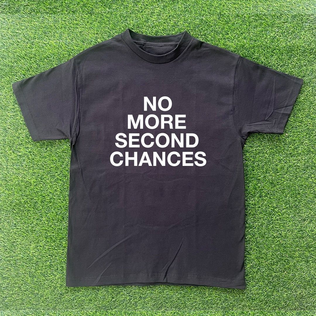 Vintage NO MORE SECOND CHANCES TSHIRT Size US L / EU 52-54 / 3 - 1 Preview