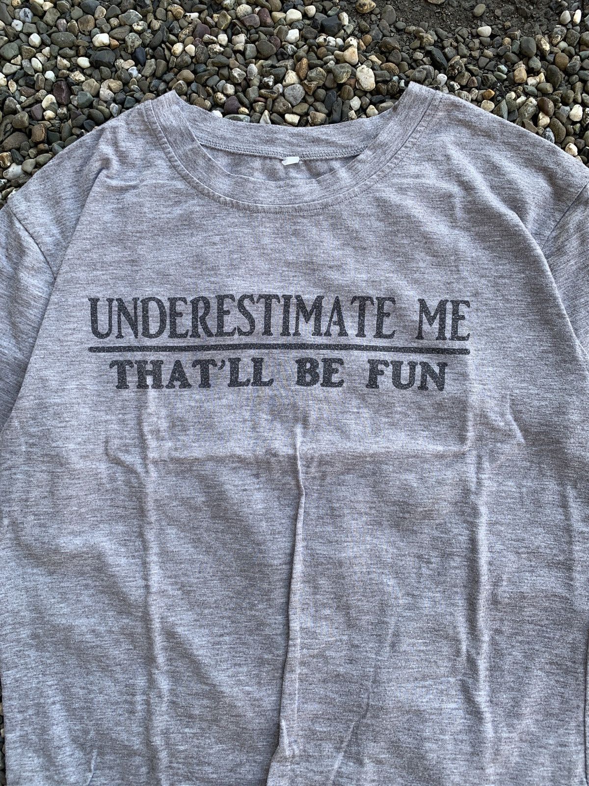 Vintage VTG 1980s “Underestimate Me - That’ll Be Fun” Slogan T-Shirt Size US M / EU 48-50 / 2 - 3 Thumbnail