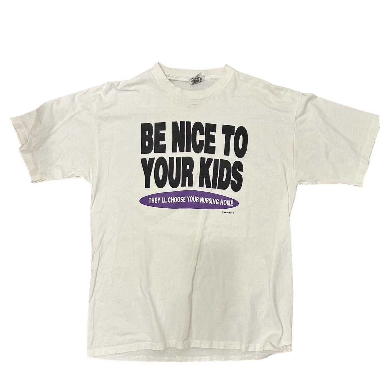 Vintage TRUE VINTAGE “BE NICE TO YOUR KIDS” TEE Size US L / EU 52-54 / 3 - 1 Thumbnail