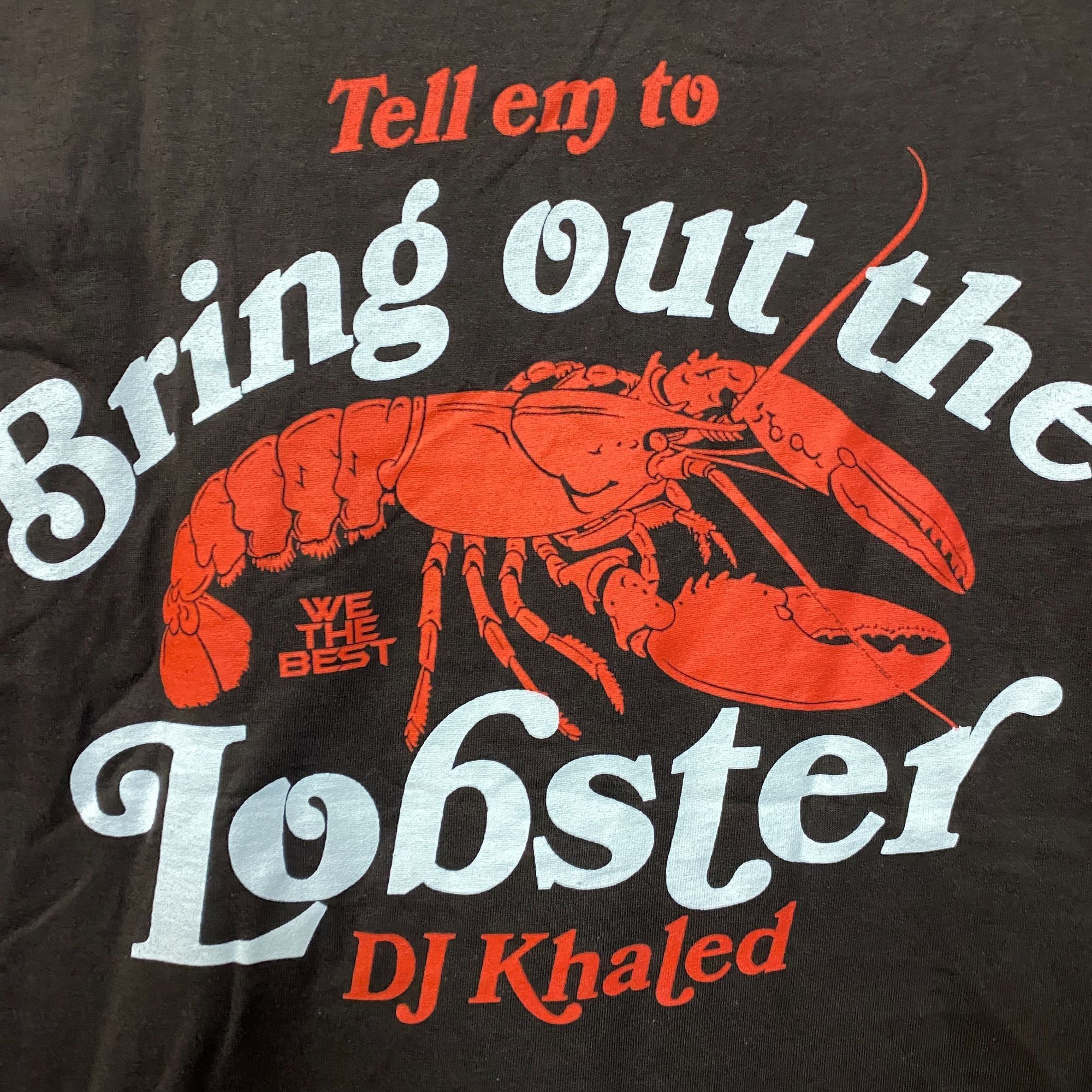 Dj Khaled DJ Khaled Bring Out The Lobster Hip-Hop T-Shirt XL Size US XL / EU 56 / 4 - 2 Thumbnail