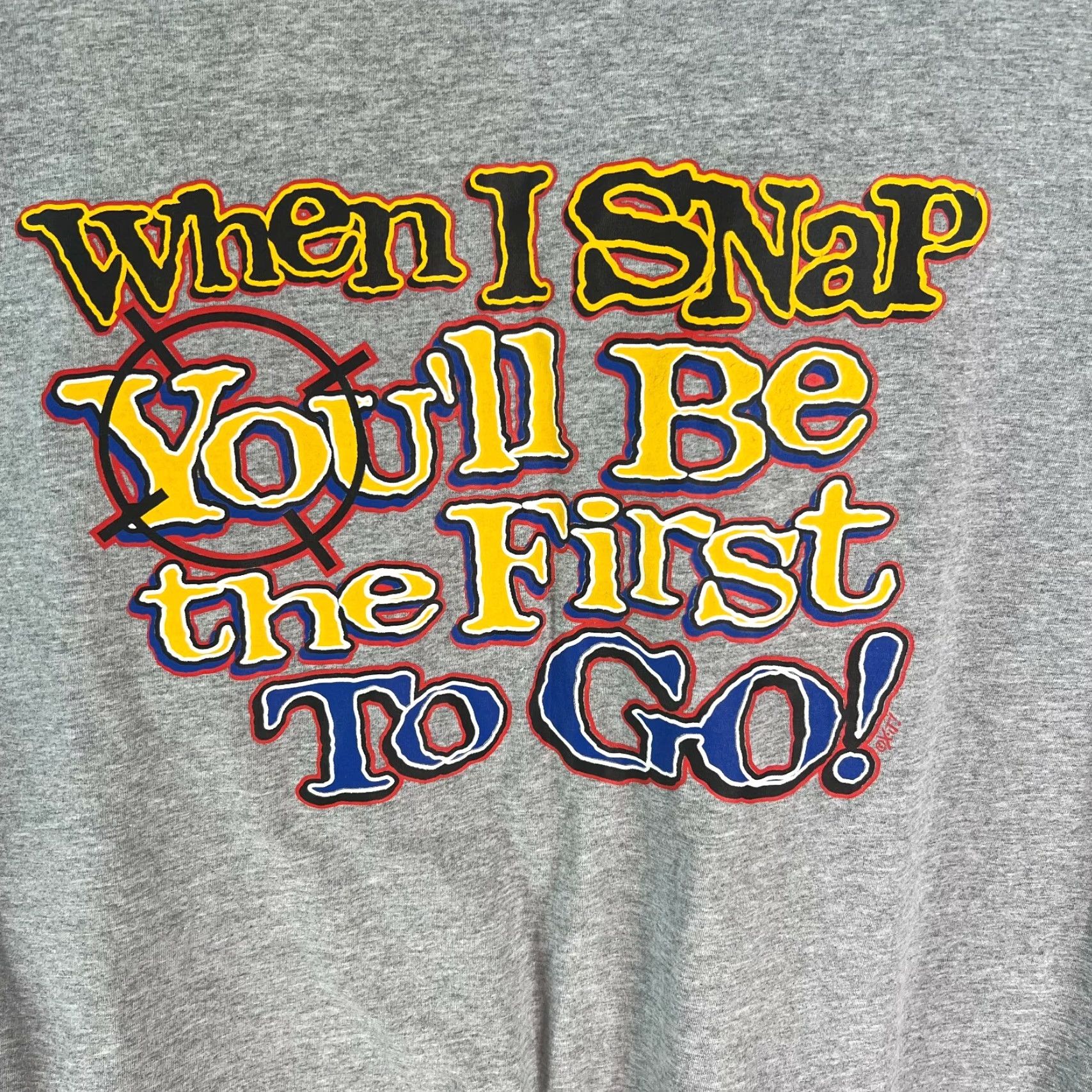 Fruit Of The Loom Fruit Of The Loom Mens Gray T Shirt 2XL When I Snap You'll Be The First To Go! Funny Graphic Crew Neck Short Sleeve 90% Cotton 10% Polyester Regular Size US XXL / EU 58 / 5 - 2 Thumbnail