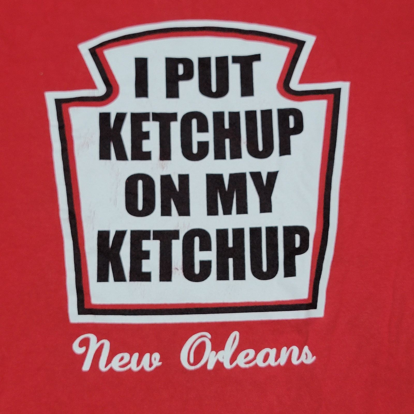 Gildan New Orleans Unisex Tee "I Put Ketchup On My Ketchup" - Large Size US L / EU 52-54 / 3 - 2 Thumbnail
