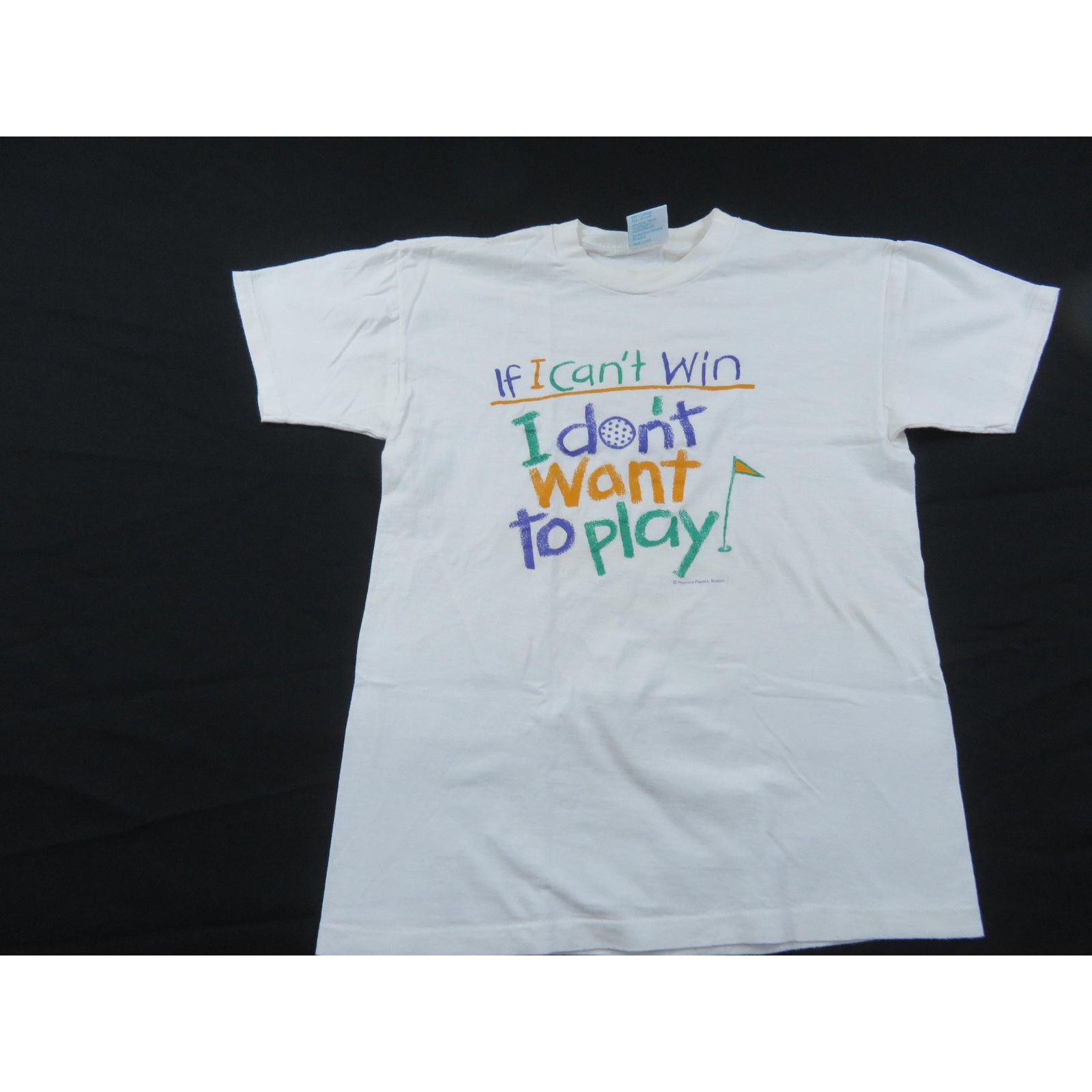 Other Golf T-Shirt: "If I Can't Win..." Dont Want to Play Sz M 90s Size US M / EU 48-50 / 2 - 1 Thumbnail