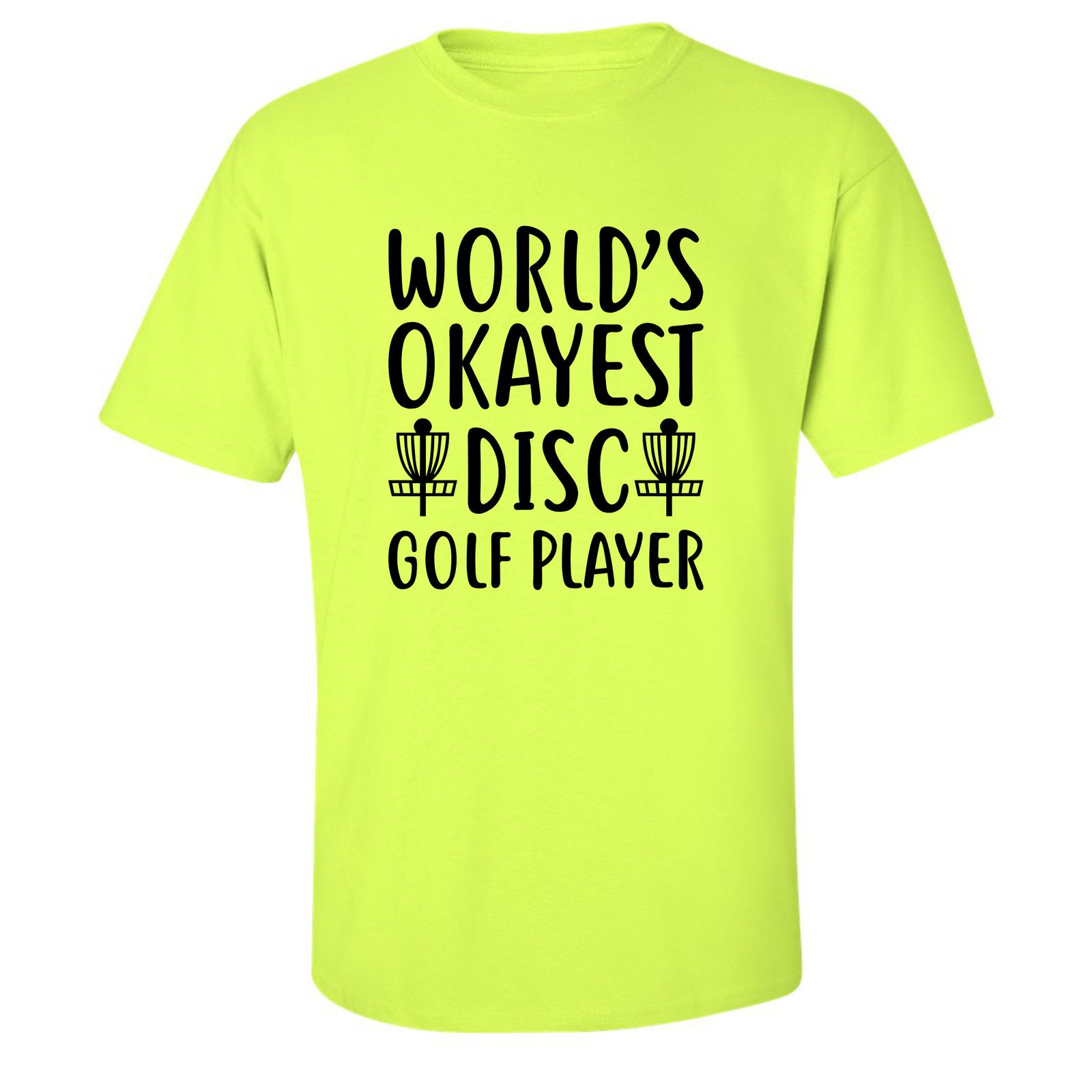 Gildan Disc Golf T Shirt Worlds OKAYEST DISCGOLFER Funny Shirt Size US XL / EU 56 / 4 - 20 Thumbnail