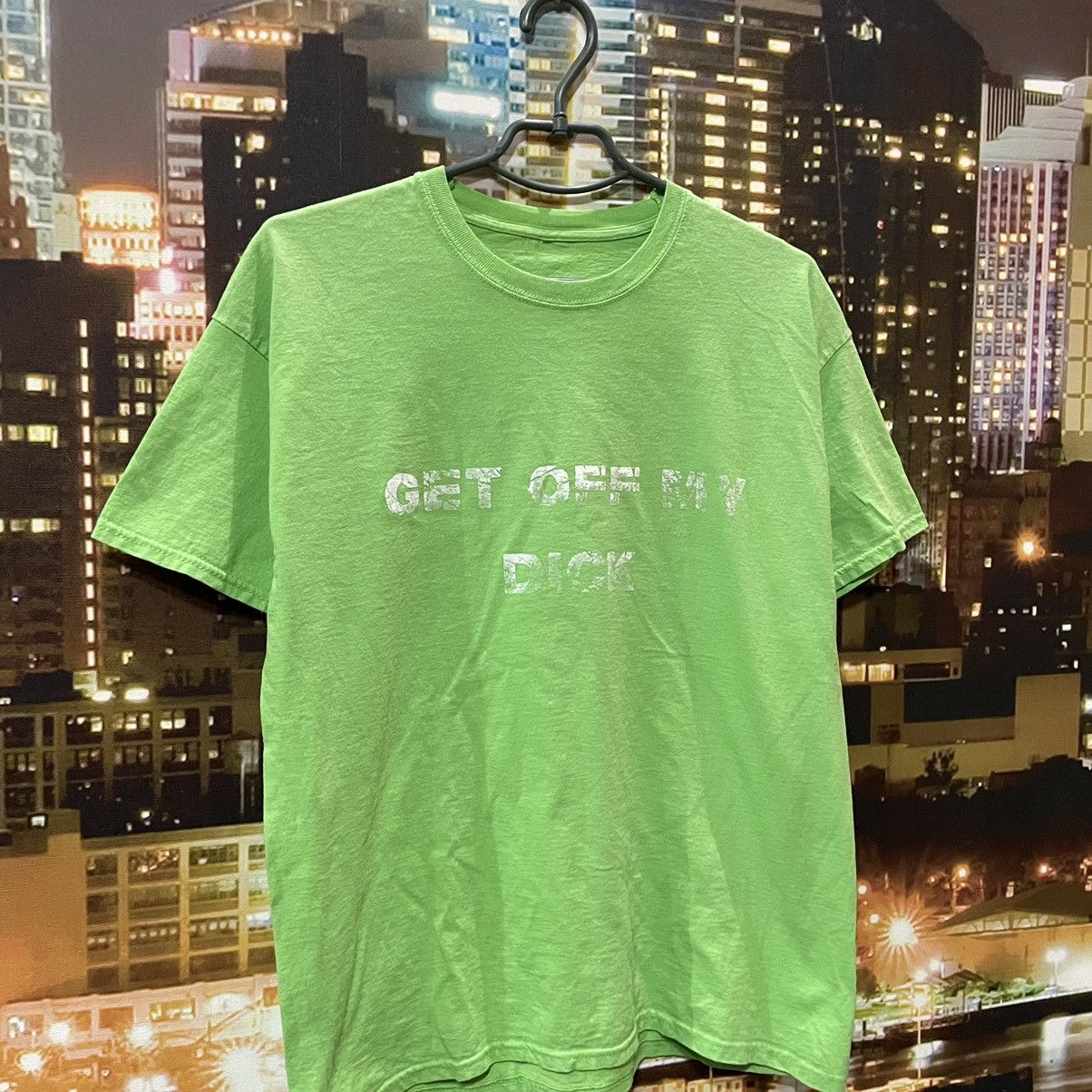 Band Tees HUMOR TEE SLIME BUYMYPIECE GET OFF MY D1CK FUNNY PORN XXX Size US M / EU 48-50 / 2 - 2 Thumbnail