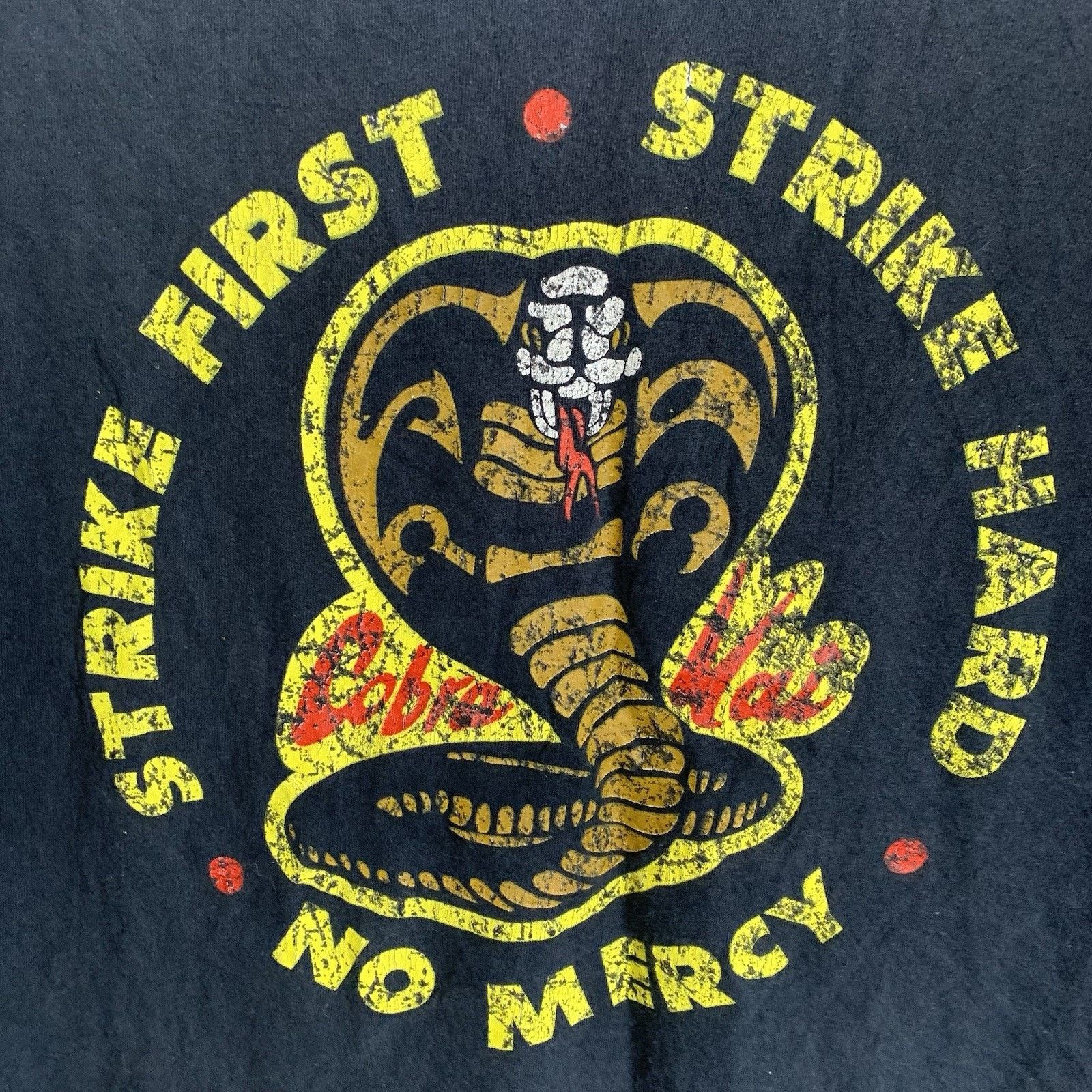 Cobra Cobra Kai Dojo Strike First Strike Hard No Mercy T-Shirt Size US M / EU 48-50 / 2 - 4 Thumbnail